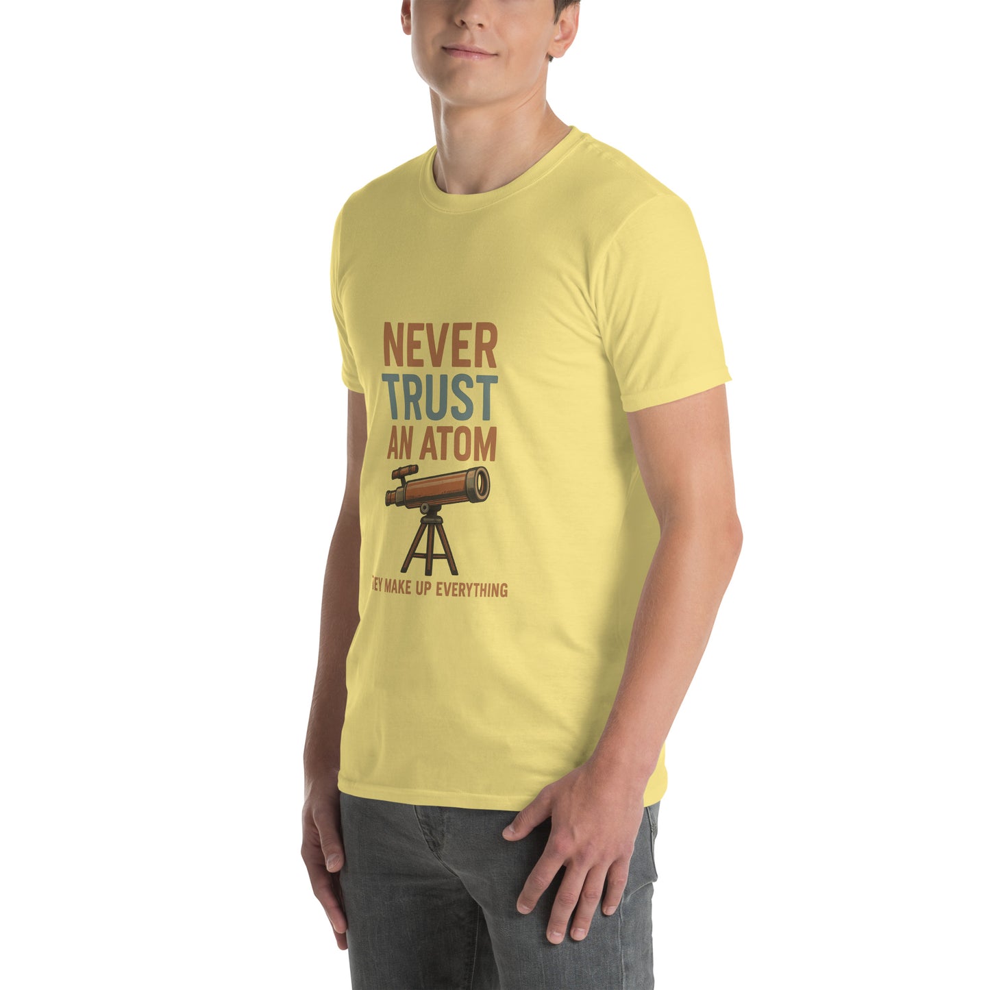 Never Trust An Atom - Science Joke - Short-Sleeve Unisex T-Shirt - Graphic Tee - Cornsilk - Left Front