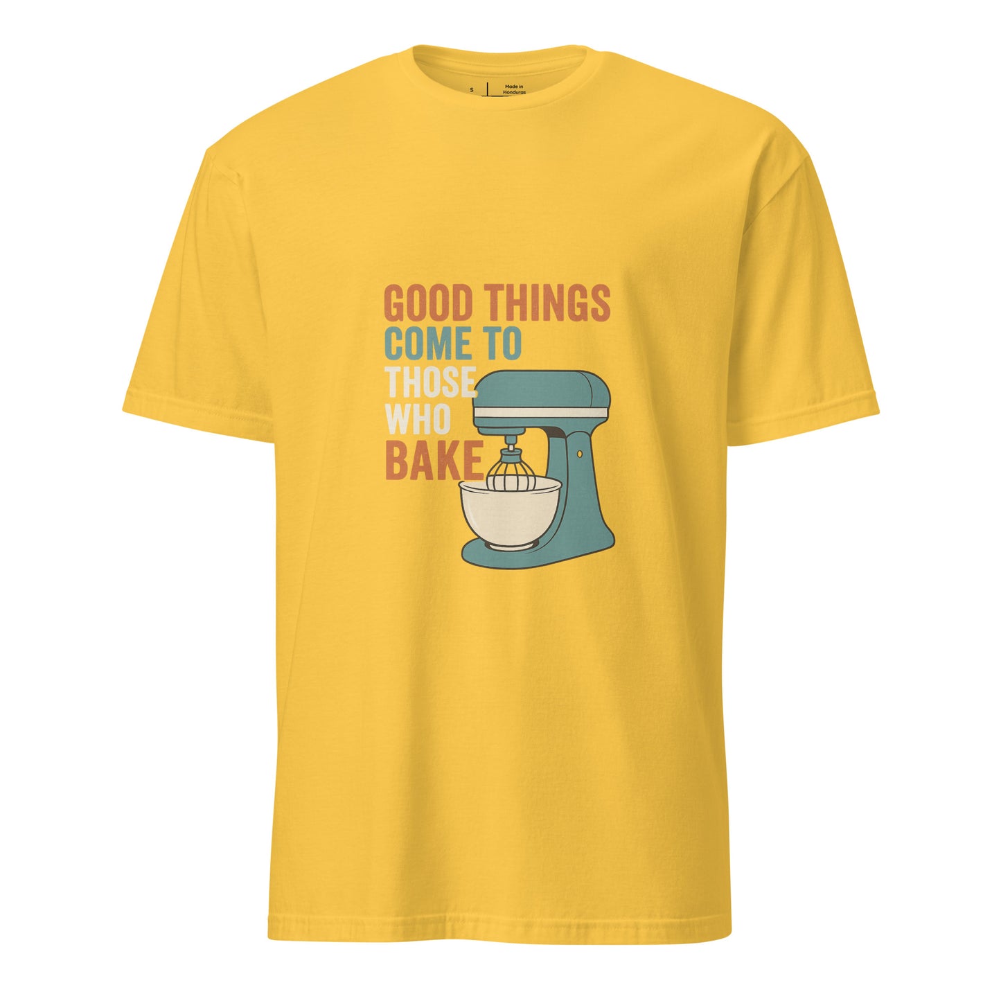Good Things - Baking Humour - Short-Sleeve Unisex T-Shirt - Graphic Tee -
Daisy - Front
