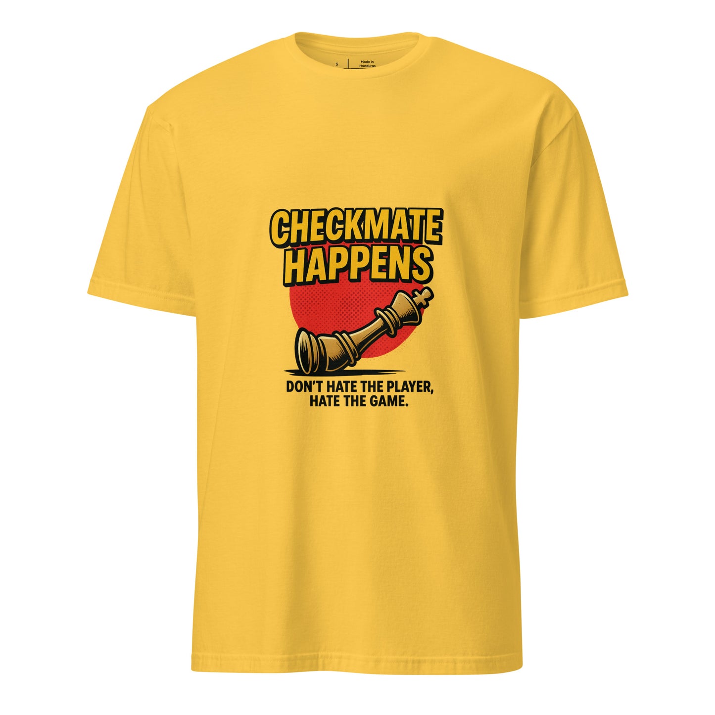 Checkmate Happens – Chess Lovers - Short-Sleeve Unisex T-Shirt - Graphic Tee - Daisy - Front