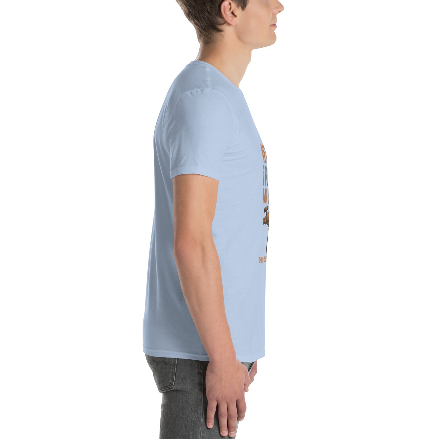 Never Trust An Atom - Science Joke - Short-Sleeve Unisex T-Shirt - Graphic Tee - Light Blue - Right side