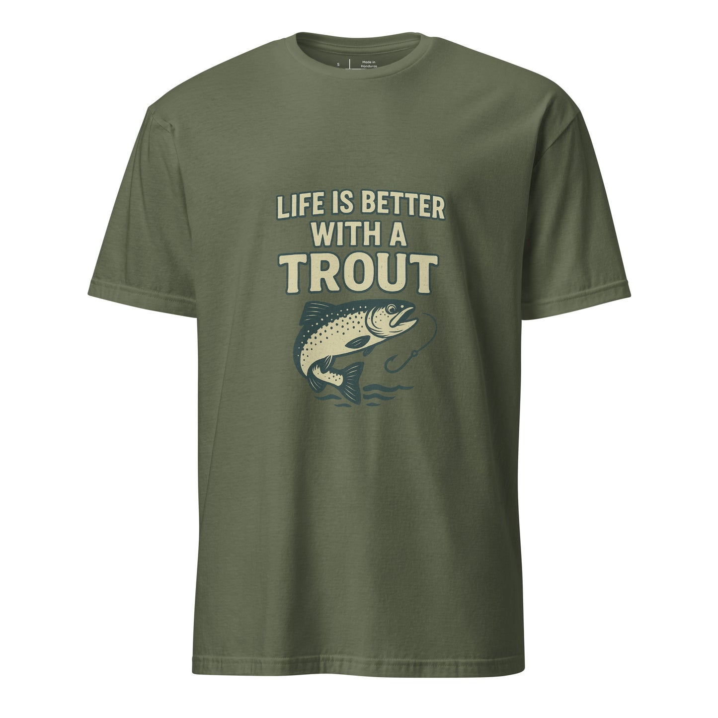 Life Is Better - Fishing Lover's - Short-Sleeve Unisex T-Shirt - Graphic Tee - Military Green - Front