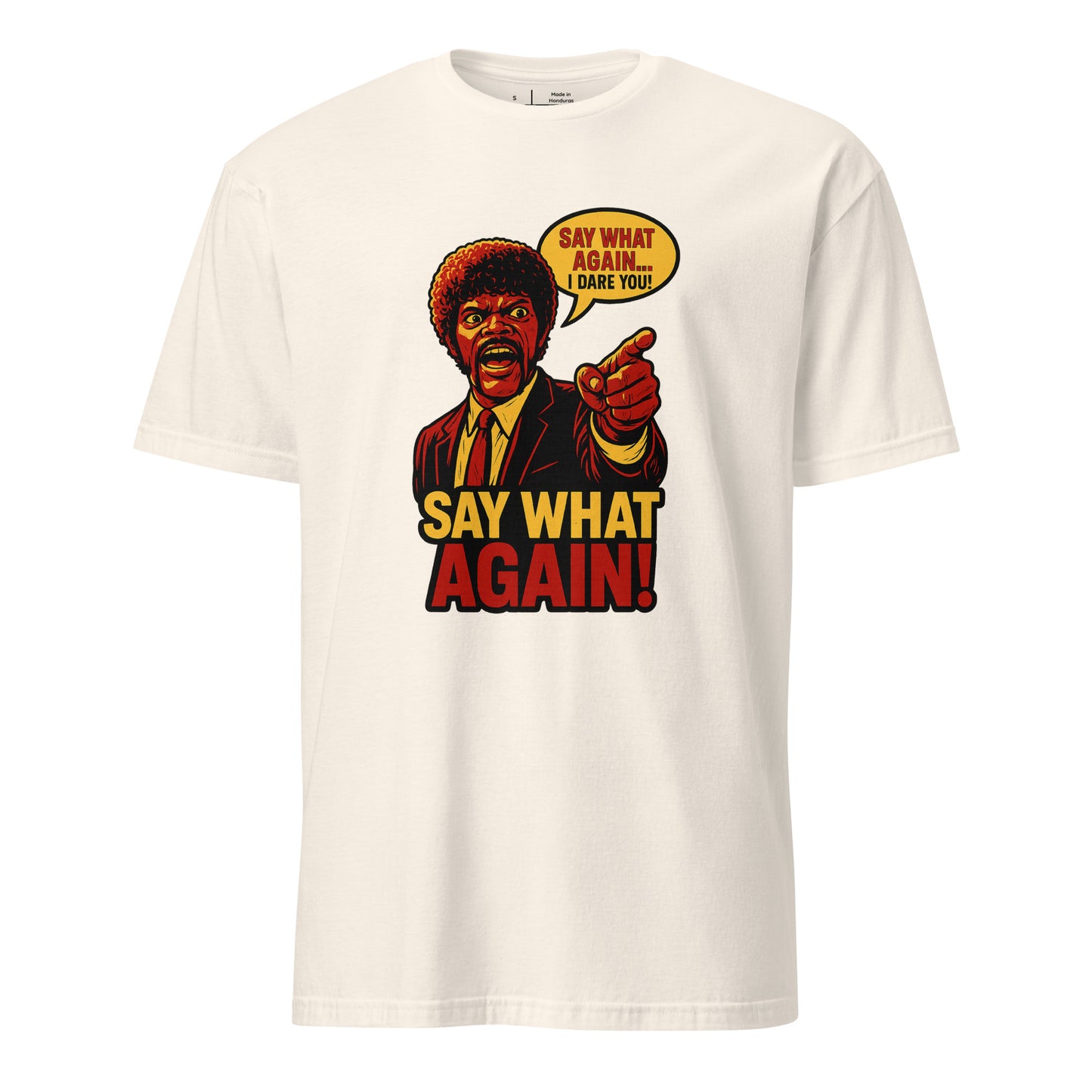 Say What Again, I Dare You – Retro Movie Quote - Short-Sleeve Unisex T-Shirt - Graphic Tee - Natural - Front