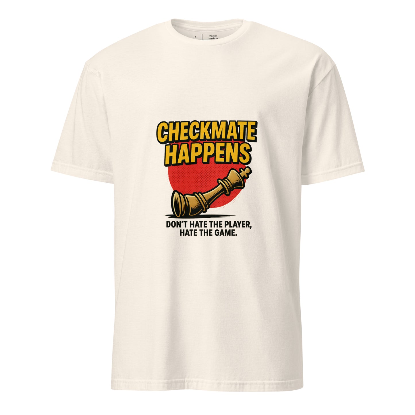 Checkmate Happens – Chess Lovers - Short-Sleeve Unisex T-Shirt - Graphic Tee - Natural - Front