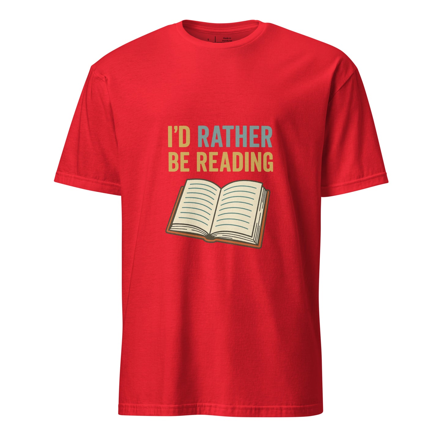 Rather Be Reading - Bibliophiles Tribute - Short-Sleeve Unisex T-Shirt - Graphic Tee - Red - Front