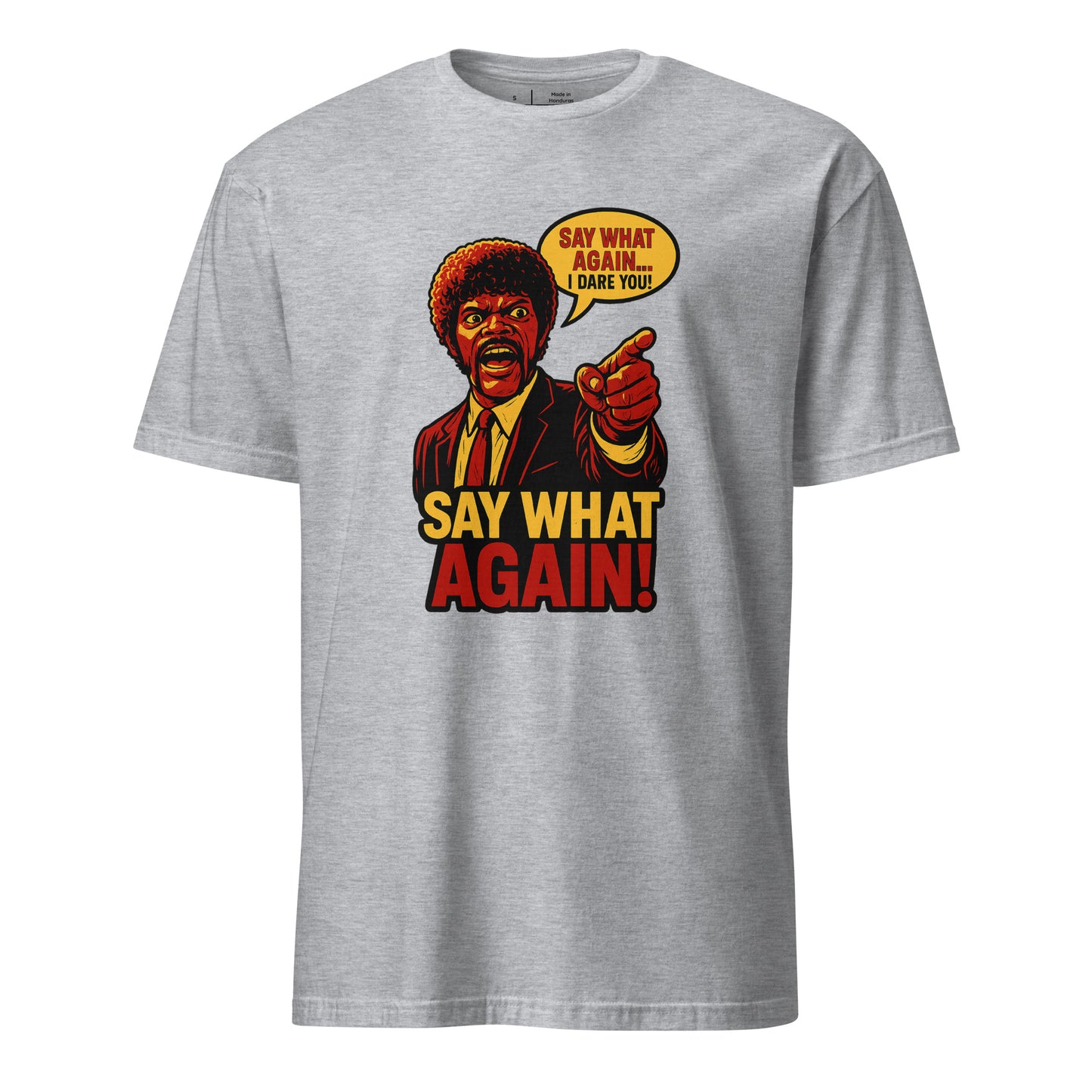 Say What Again, I Dare You – Retro Movie Quote - Short-Sleeve Unisex T-Shirt - Graphic Tee - Sport Grey - Front