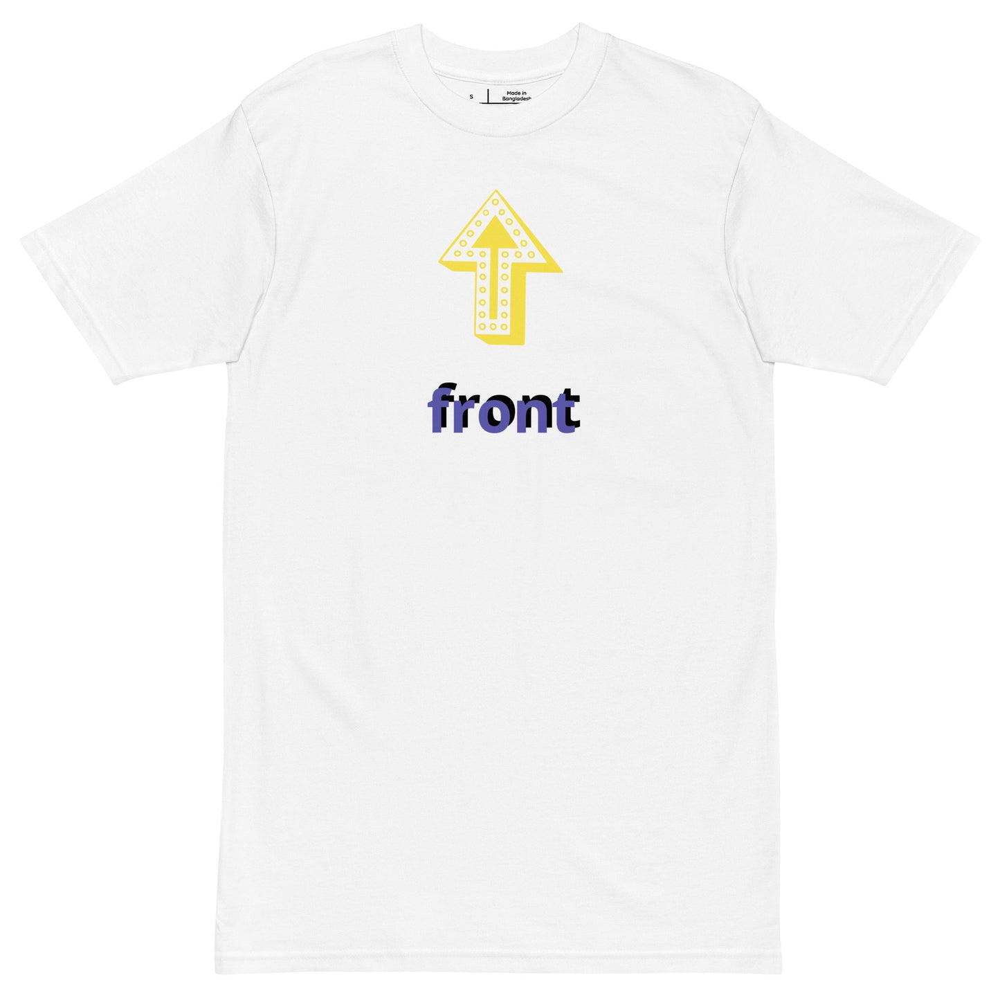 Up Front - Bold Humour - Short-Sleeve - Premium Heavyweight - Unisex T-Shirt - Graphic Tee - White - Front