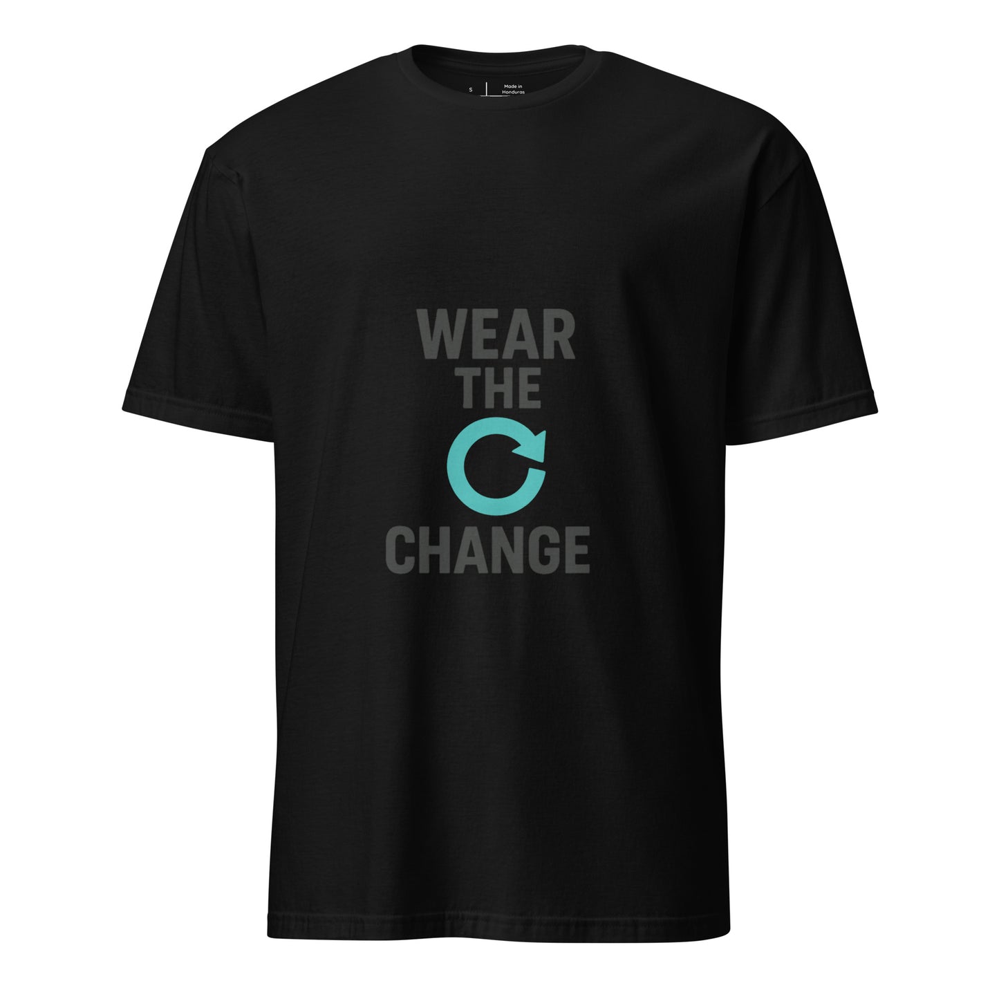 Wear The Change - Conscious Style - Short-Sleeve Unisex T-Shirt - Graphic Tee - Black - Front