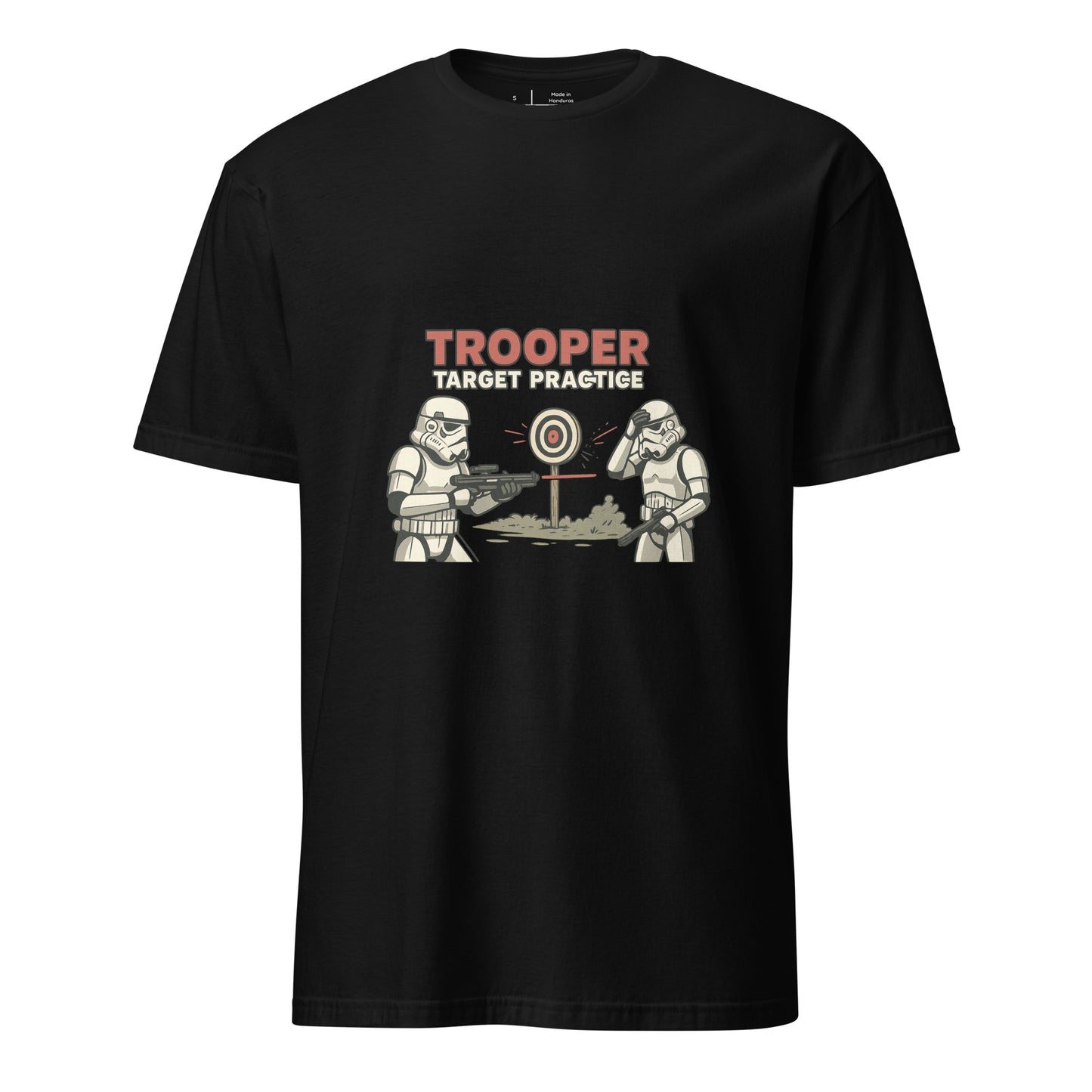 Trooper Target Practice – Aiming's Overrated Anyway - Short-Sleeve Unisex T-Shirt - Graphic Tee - Black - Front