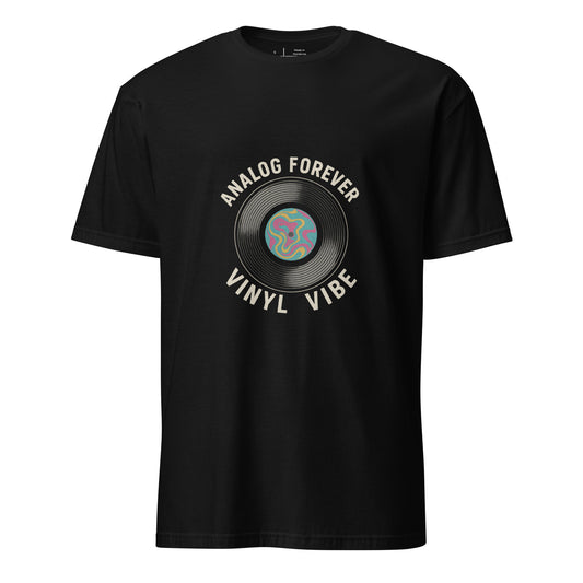 Analog Forever – Vinyl Vibe - Short-Sleeve Unisex T-Shirt - Graphic Tee -
Black - Front