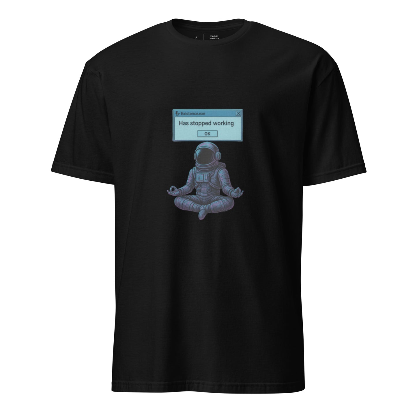 Existence.exe Has Stopped Working – Meditating Astronaut Glitch - Short-Sleeve Unisex T-Shirt - Graphic Tee - Black - Front