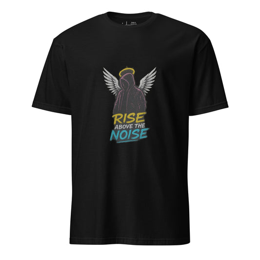 Urban Angelic Riot – “Rise Above the Noise.” - Short-Sleeve Unisex T-Shirt - Graphic Tee - Black - Front
