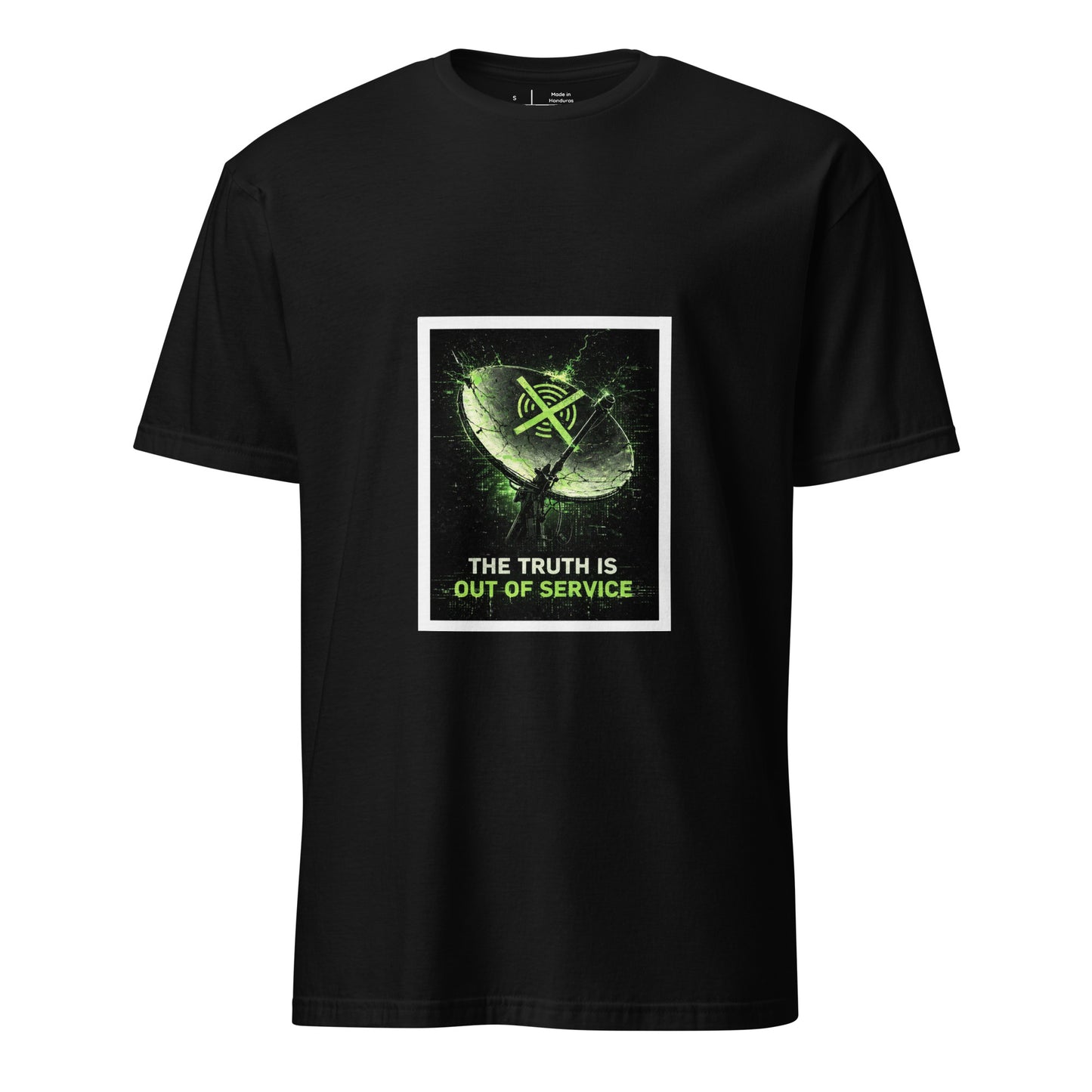 The Truth Is Out Of Service – Minimal Cyber Statement - Short-Sleeve Unisex T-Shirt - Graphic Tee - Black - Front