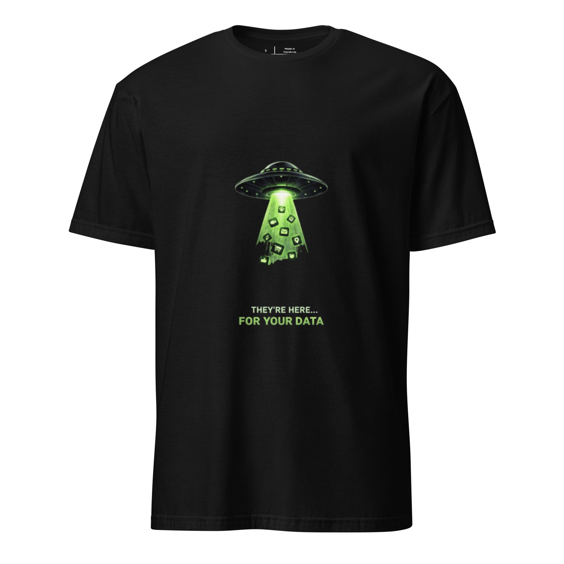 They’re Here… For Your Data – Retro Sci-Fi Parody - Short-Sleeve Unisex T-Shirt - Graphic Tee - Black - Front
