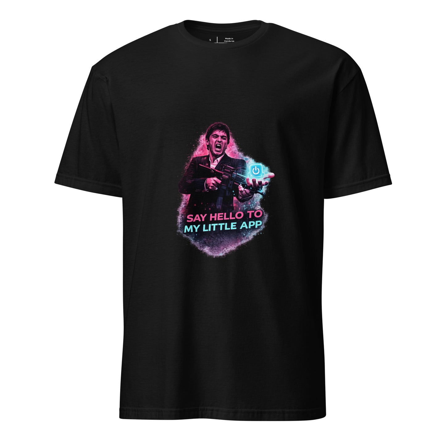 Say Hello to My Little App – Cyber Parody Streetwear - Short-Sleeve Unisex T-Shirt - Graphic Tee - Black - Front