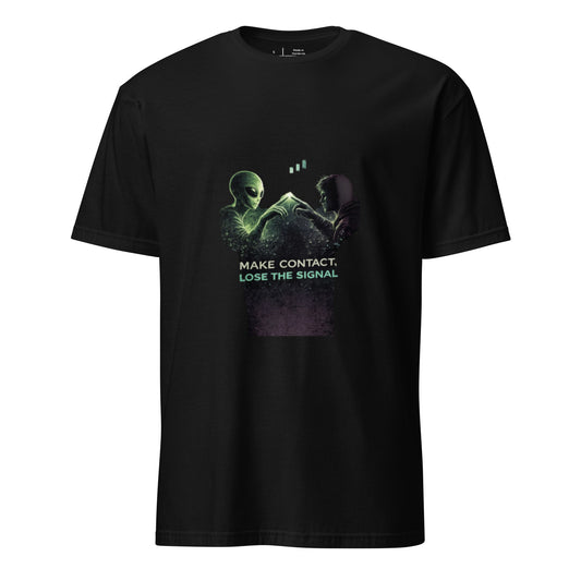 Make Contact, Lose the Signal – Minimal Sci-Fi Streetwear - Short-Sleeve Unisex T-Shirt - Graphic Tee - Black - Front