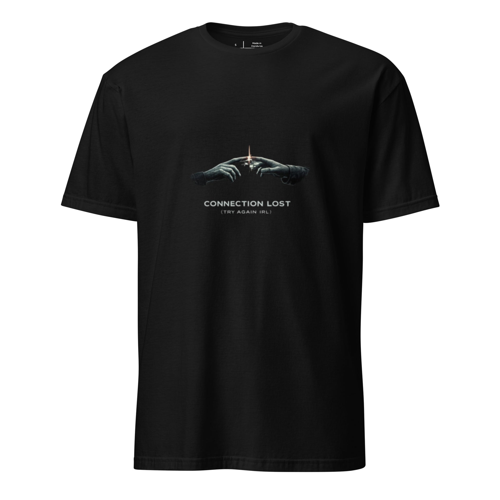 Connection Lost (Try Again IRL) – Minimal Cyber Streetwear - Short-Sleeve Unisex T-Shirt - Graphic Tee - Black - Front