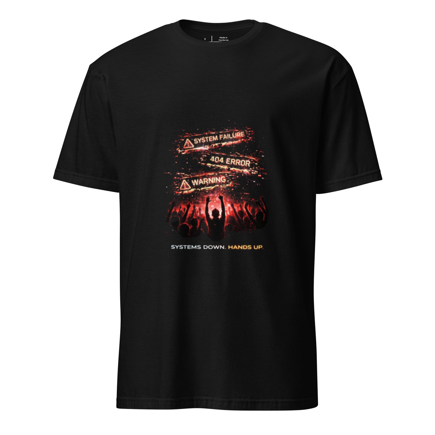 Systems Down. Hands Up. – Festival - Short-Sleeve Unisex T-Shirt - Graphic Tee - Black - Front