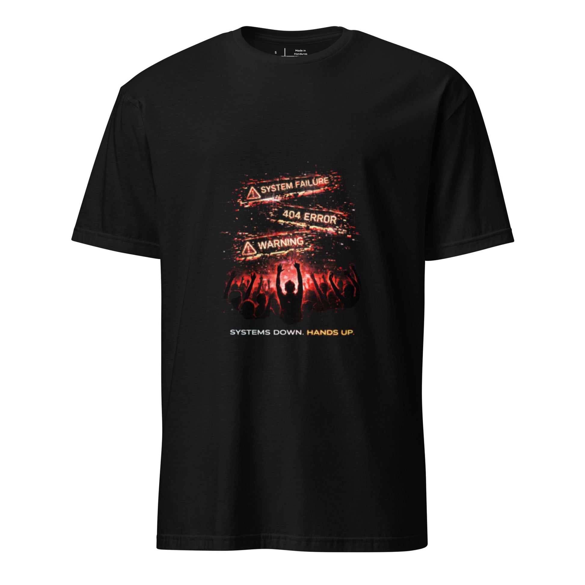 Systems Down. Hands Up. – Festival - Short-Sleeve Unisex T-Shirt - Graphic Tee - Black - Front