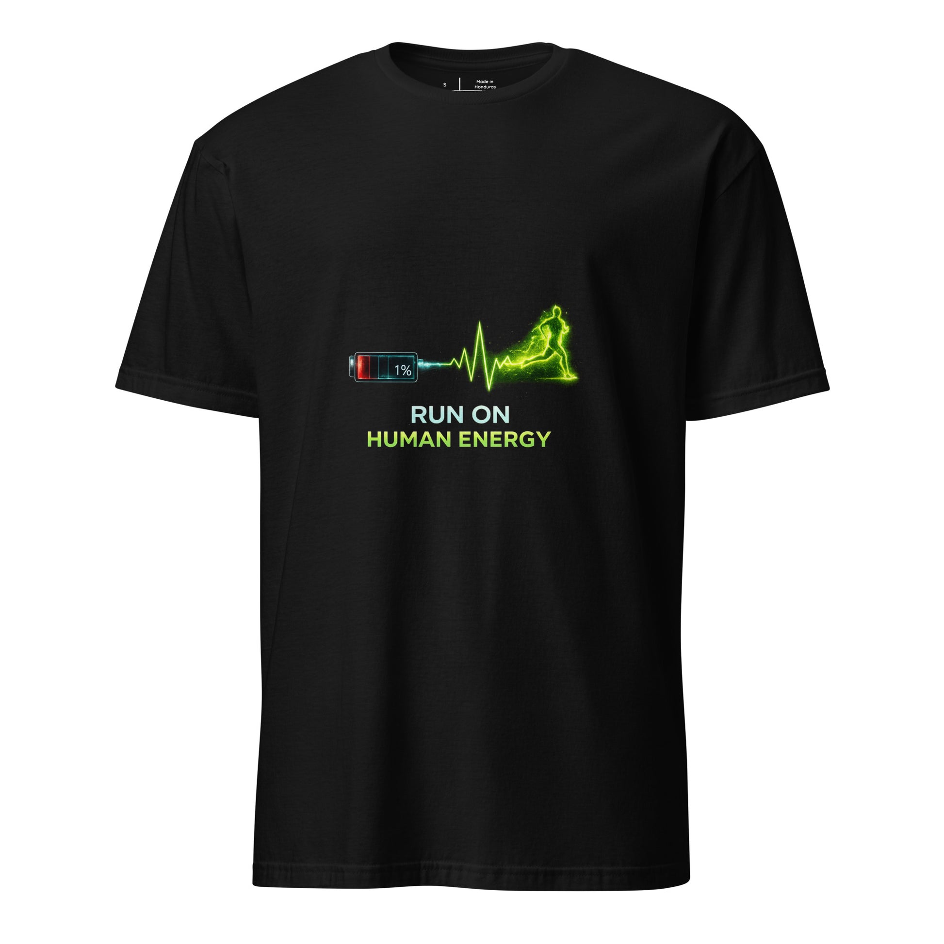 Run On Human Energy – Motivational Fitness - Short-Sleeve Unisex T-Shirt - Graphic Tee - Black - Front
