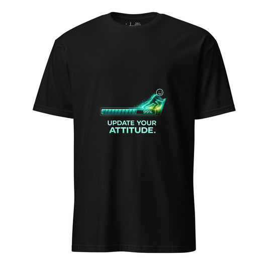 Attitude Update – Positive Upgrade - Short-Sleeve Unisex T-Shirt - Graphic Tee - Black - Front