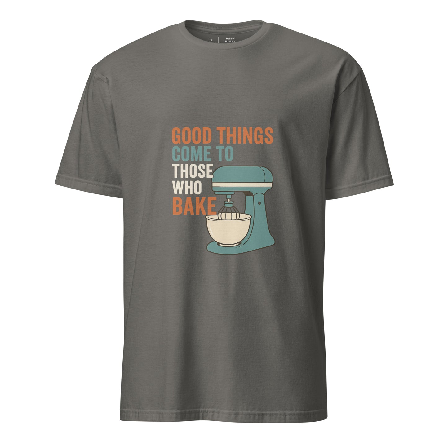 Good Things - Baking Humour - Short-Sleeve Unisex T-Shirt - Graphic Tee -
Charcoal - Front