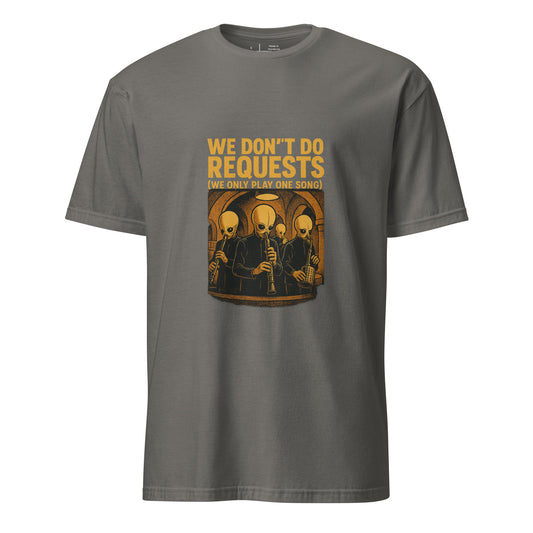 We Don't Do Requests - Cantina Band - Charcoal - Short-Sleeve Unisex T-Shirt - Graphic Tee - Charcoal - Front