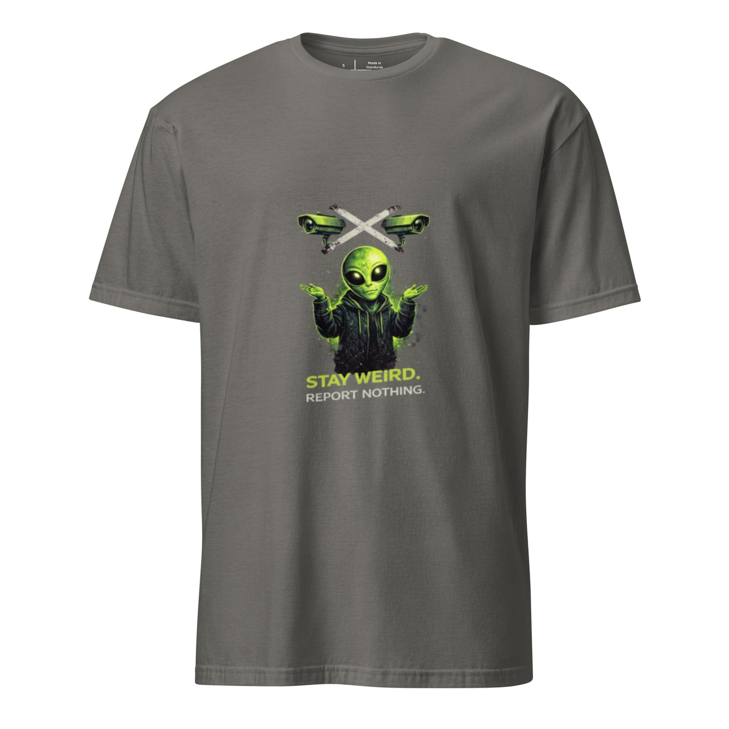 Stay Weird. Report Nothing. – Alien Streetwear - Short-Sleeve Unisex T-Shirt - Graphic Tee - Charcoal - Front