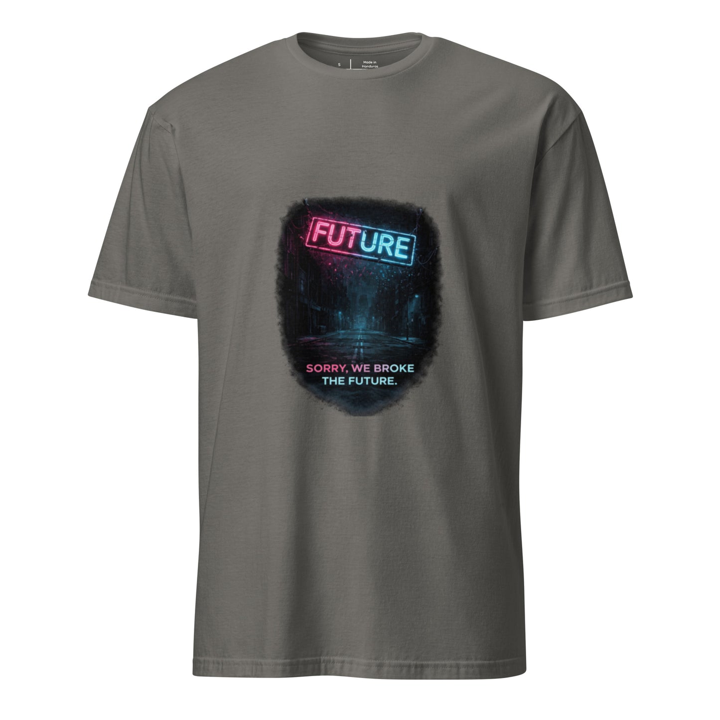 Sorry, We Broke The Future - Cyber Noir - Short-Sleeve Unisex T-Shirt - Graphic Tee - Charcoal - Front