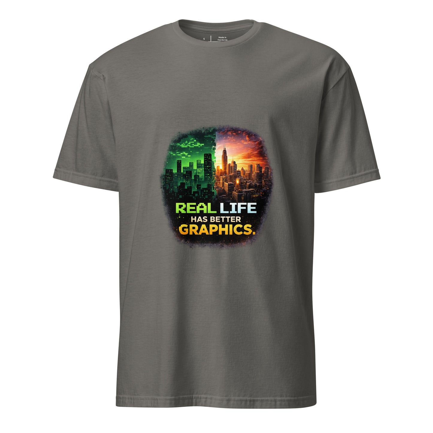 Real Life Has Better Graphics – Gamer Perspective - Short-Sleeve Unisex T-Shirt - Graphic Tee - Charcoal - Front