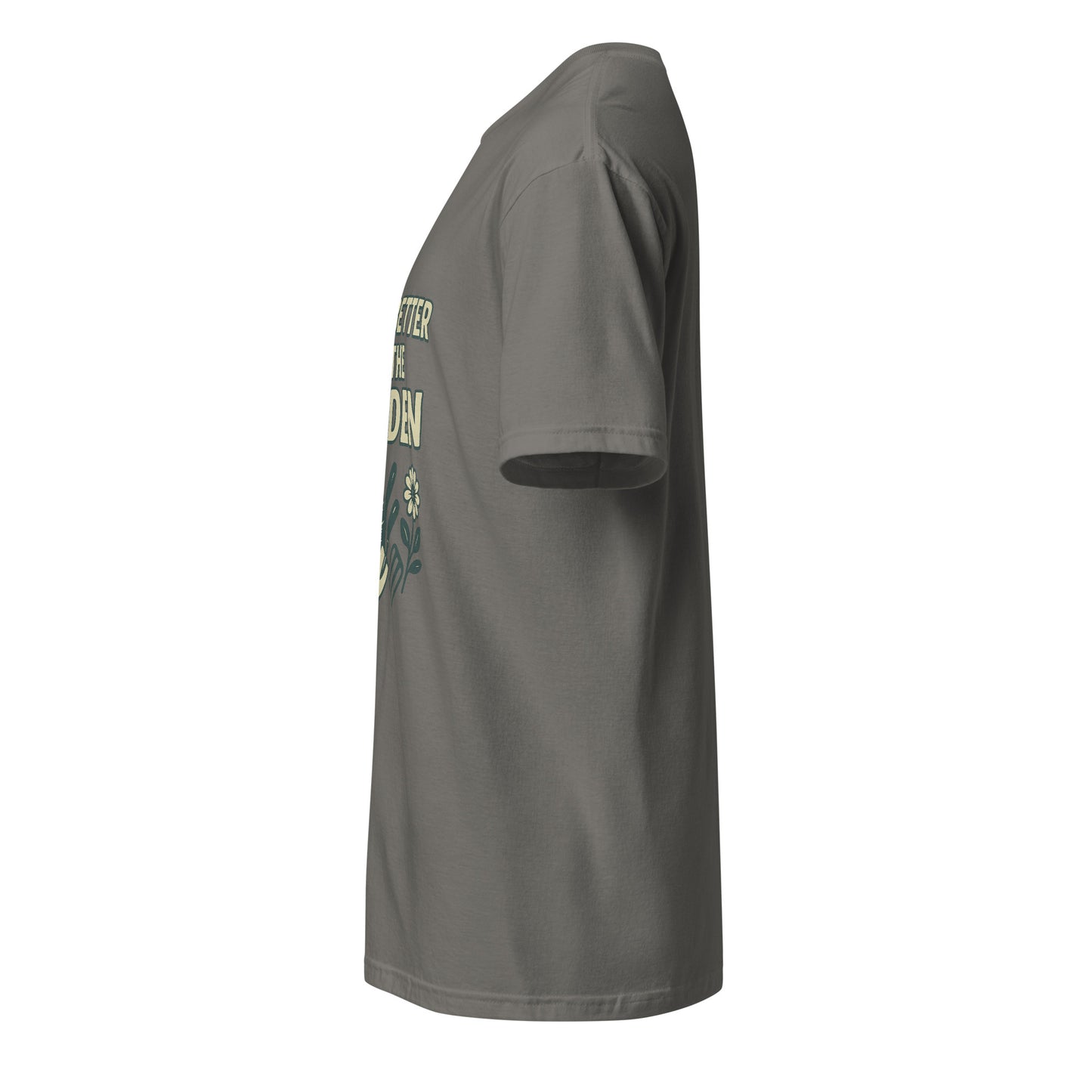 Better In The Garden - Nature Lover - Short-Sleeve Unisex T-Shirt - Graphic Tee - Charcoal - Left side