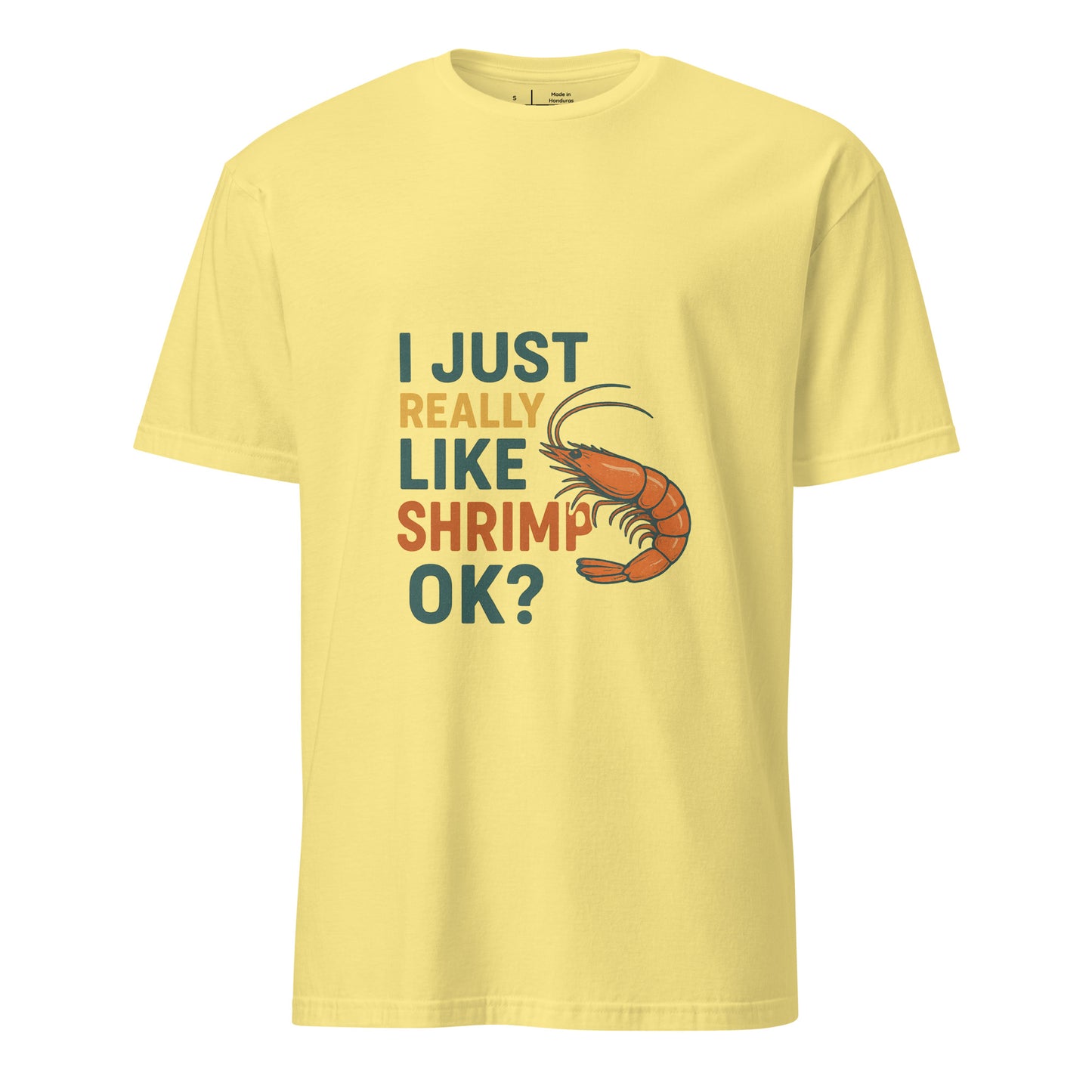 Like Shrimp - Funny Seafood Lover - Short-Sleeve Unisex T-Shirt - Graphic Tee - Cornsilk - Front 