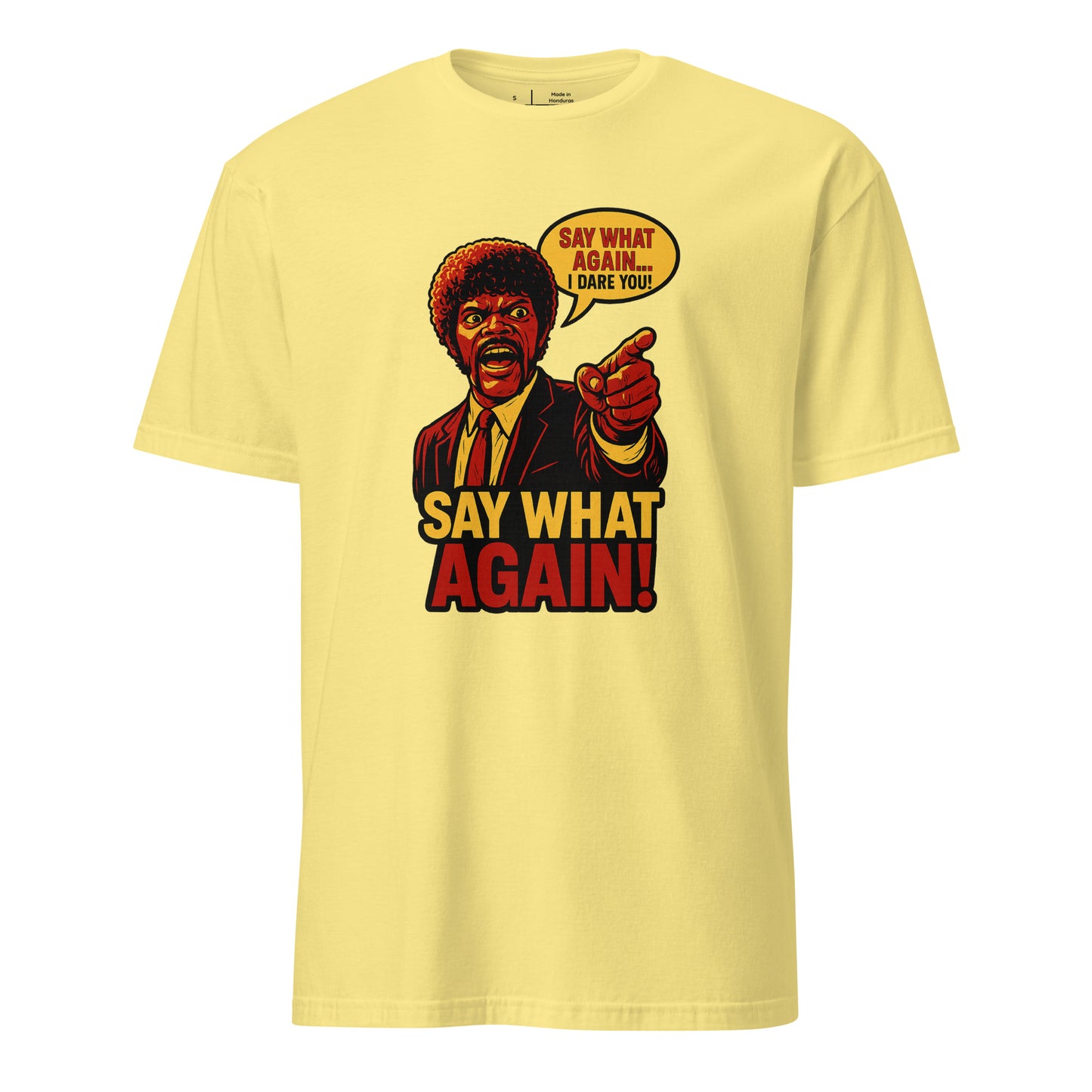 Say What Again, I Dare You – Retro Movie Quote - Short-Sleeve Unisex T-Shirt - Graphic Tee - Cornsilk - Front