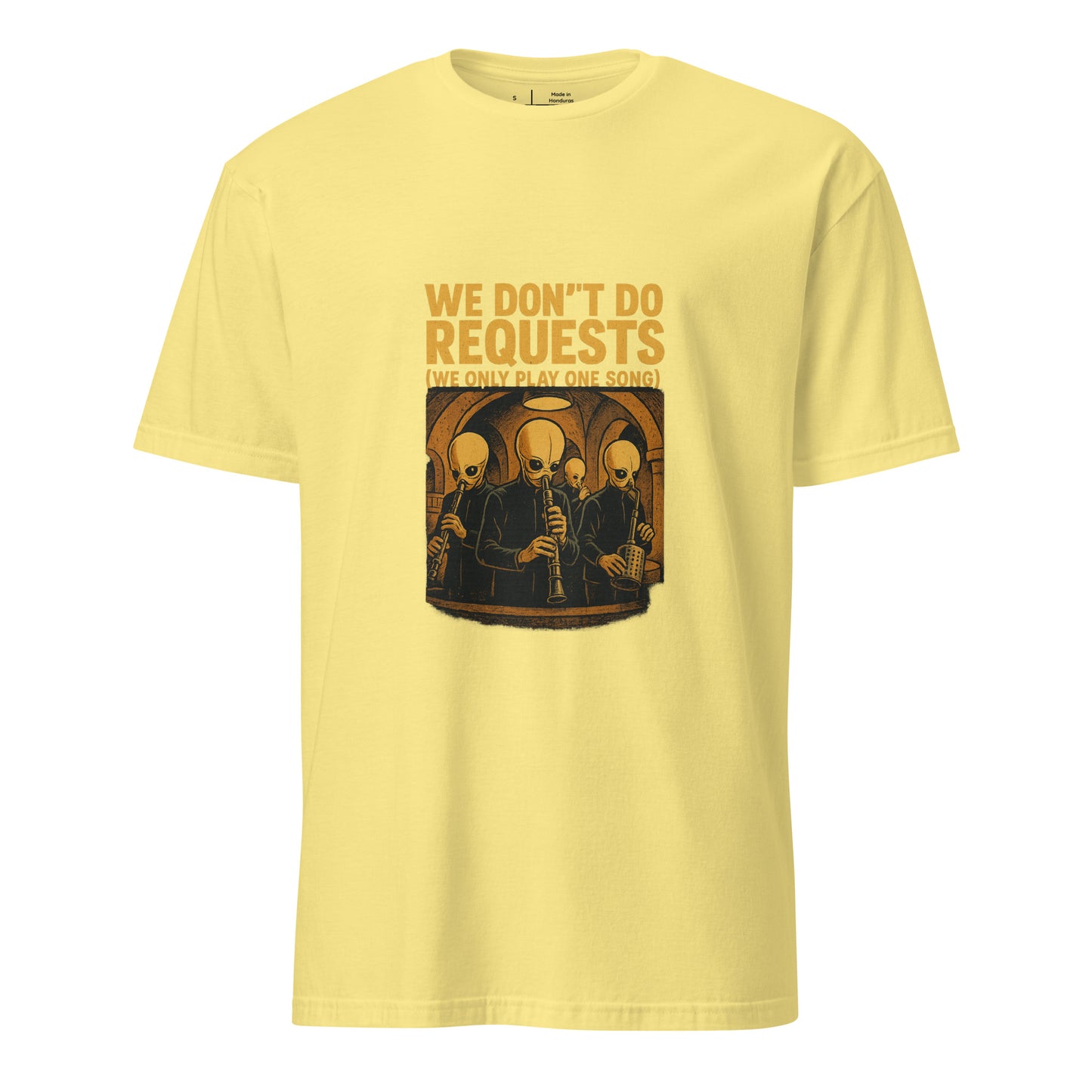We Don't Do Requests - Cantina Band - Charcoal - Short-Sleeve Unisex T-Shirt - Graphic Tee - Cornsilk - Front
