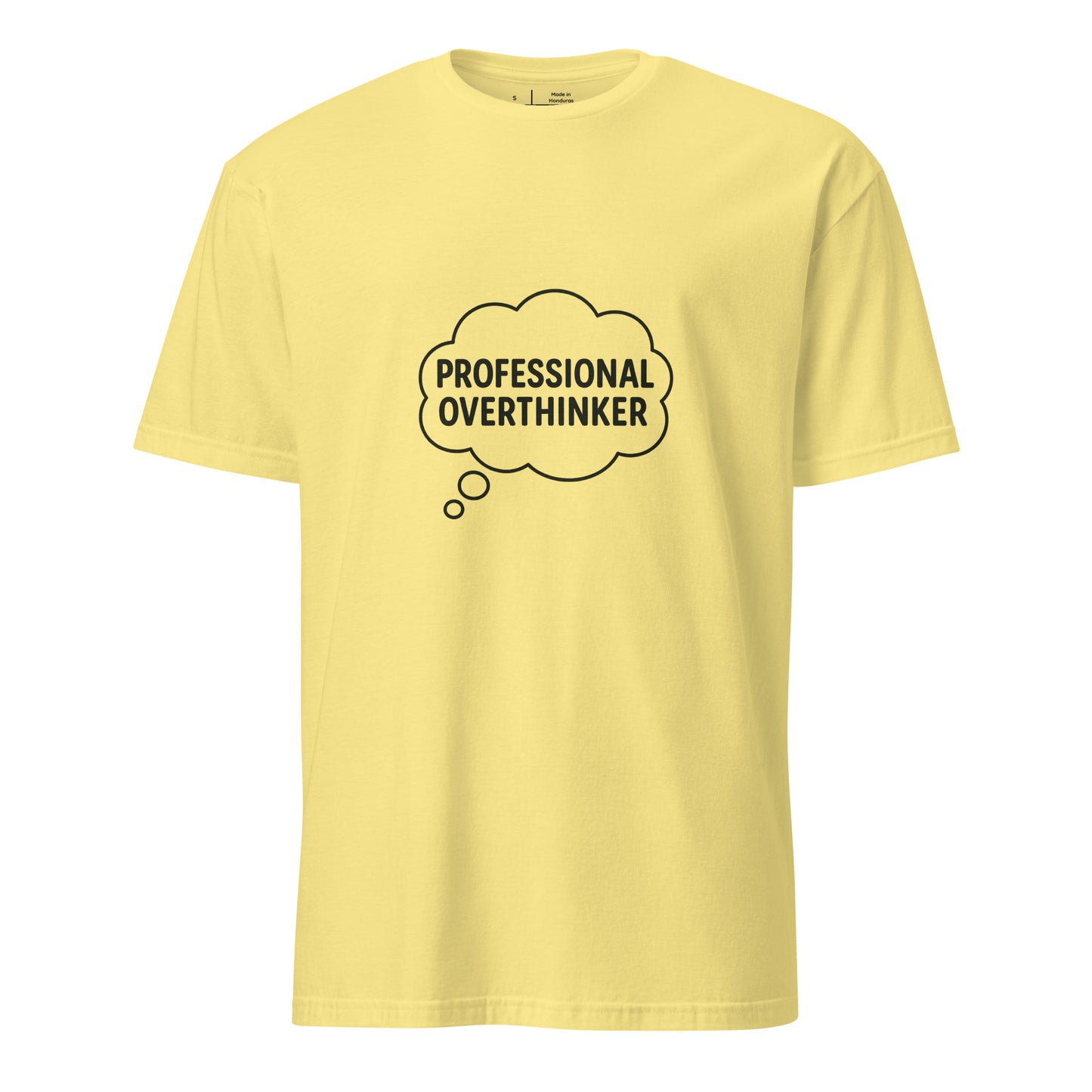 Professional Overthinker – Relatable Phrase - Short-Sleeve Unisex T-Shirt - Graphic Tee - Cornsilk - Front