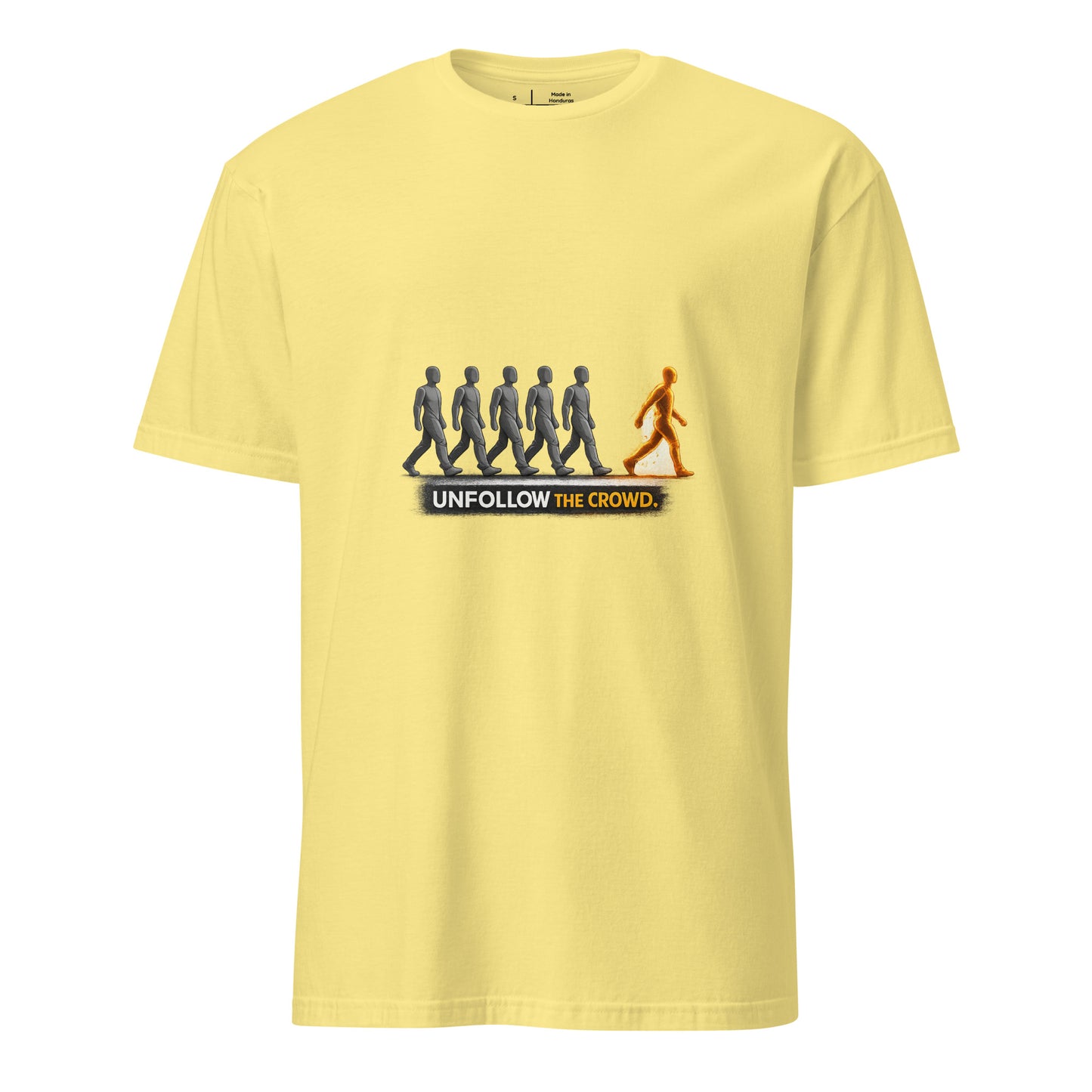 Crowd Unfollower – Individuality Statement - Short-Sleeve Unisex T-Shirt - Graphic Tee - Cornsilk - Front