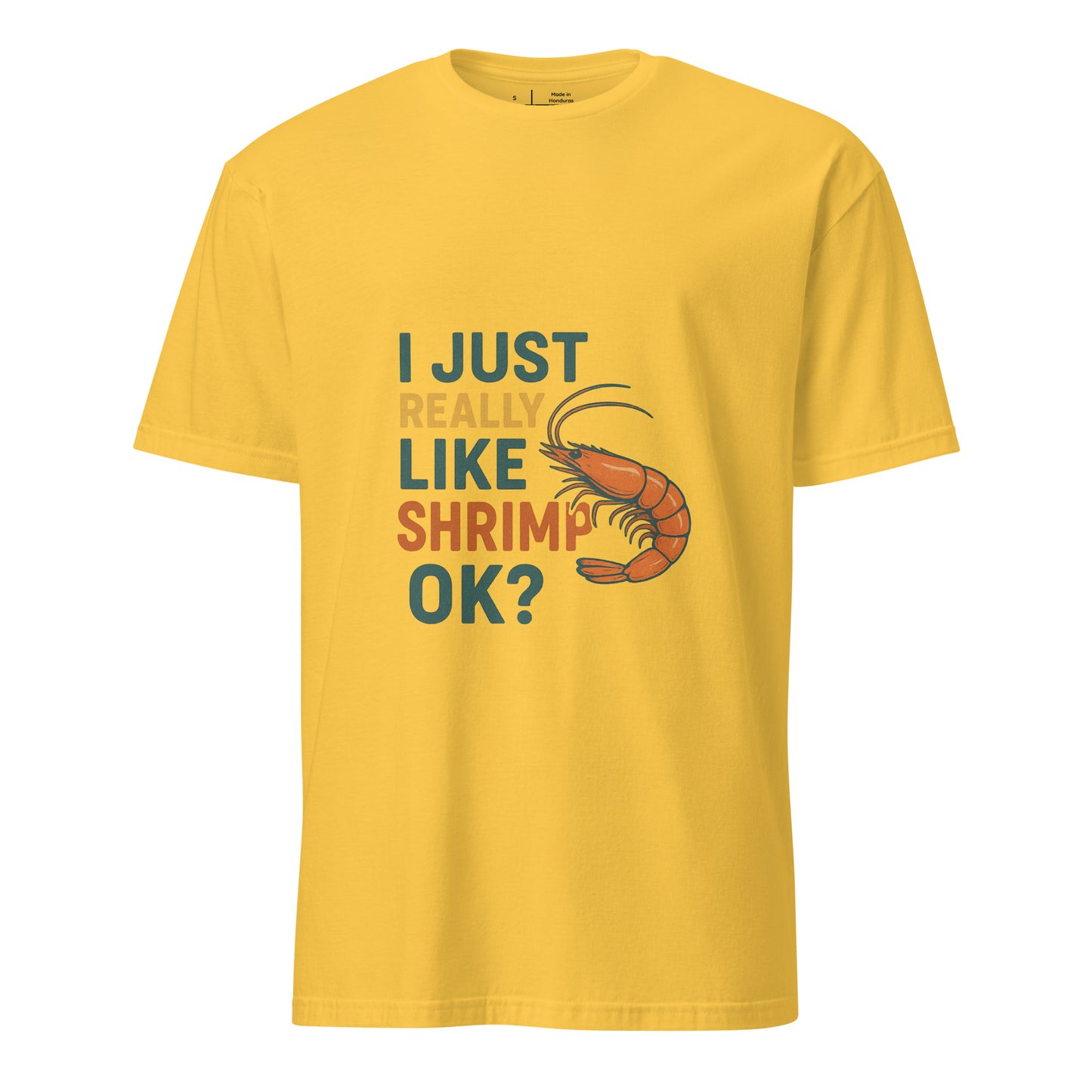 Like Shrimp - Funny Seafood Lover - Short-Sleeve Unisex T-Shirt - Graphic Tee - Daisy - Front 