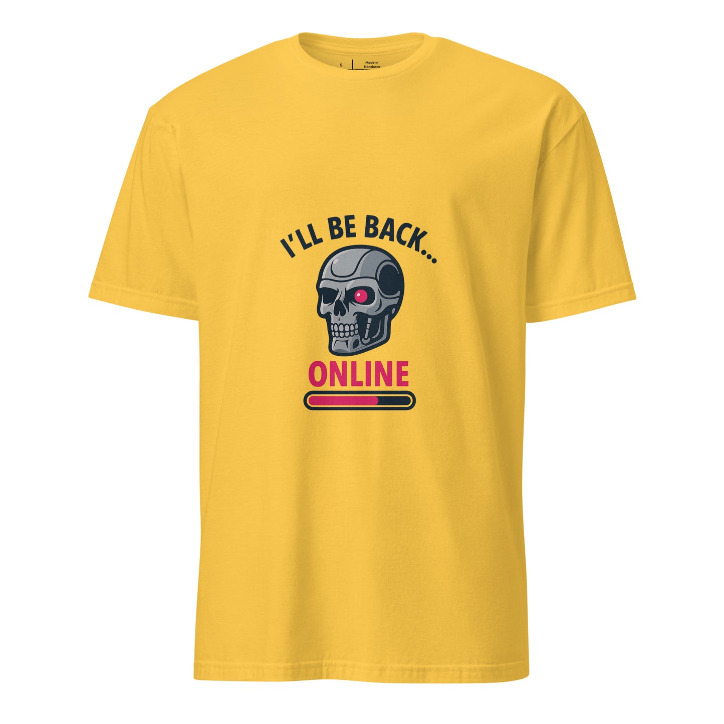 I'll Be Back - Online - Sci-Fi Parody - Short-Sleeve Unisex T-Shirt - Graphic Tee - Daisy - Front