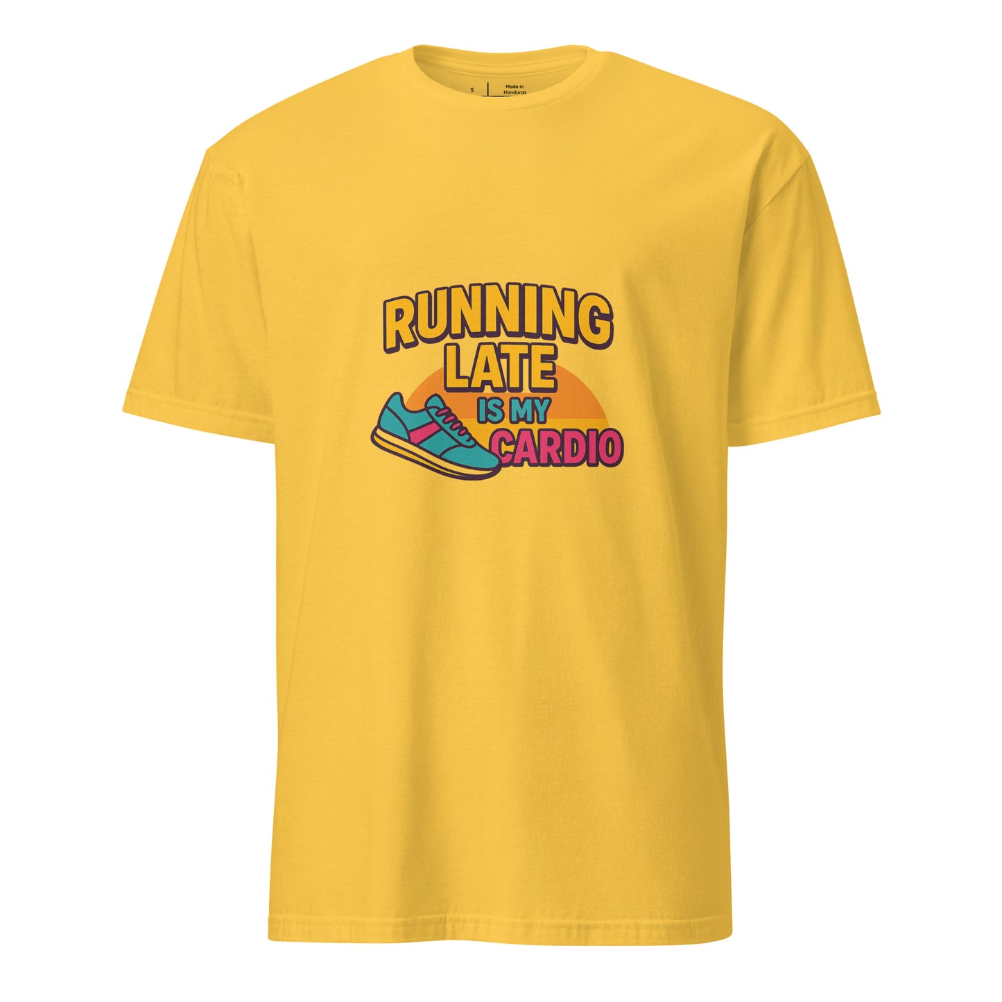 Running Late Is My Cardio - Whitty Lifestyle - Short-Sleeve Unisex T-Shirt - Graphic Tee - Daisy - Front