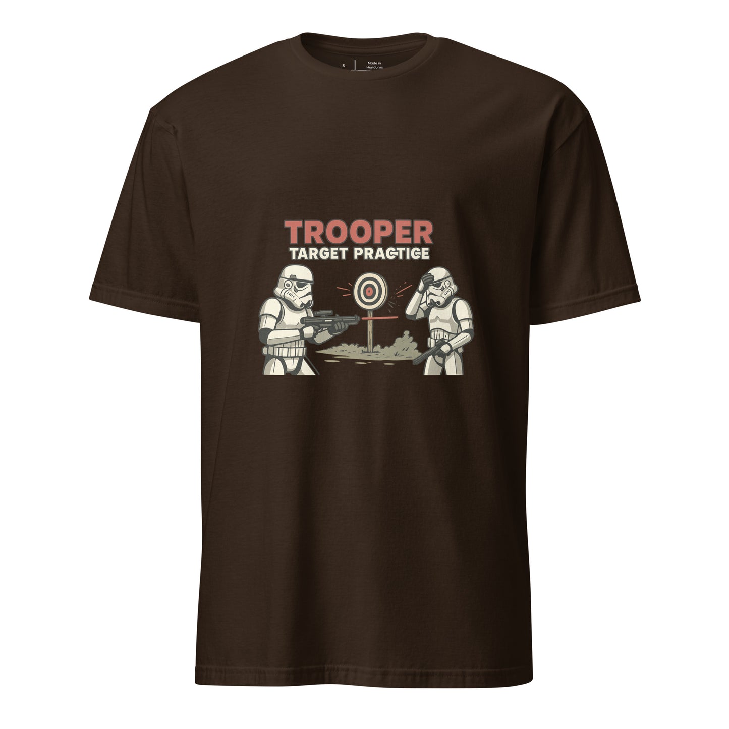 Trooper Target Practice – Aiming's Overrated Anyway - Short-Sleeve Unisex T-Shirt - Graphic Tee - Dark Chocolate - Front