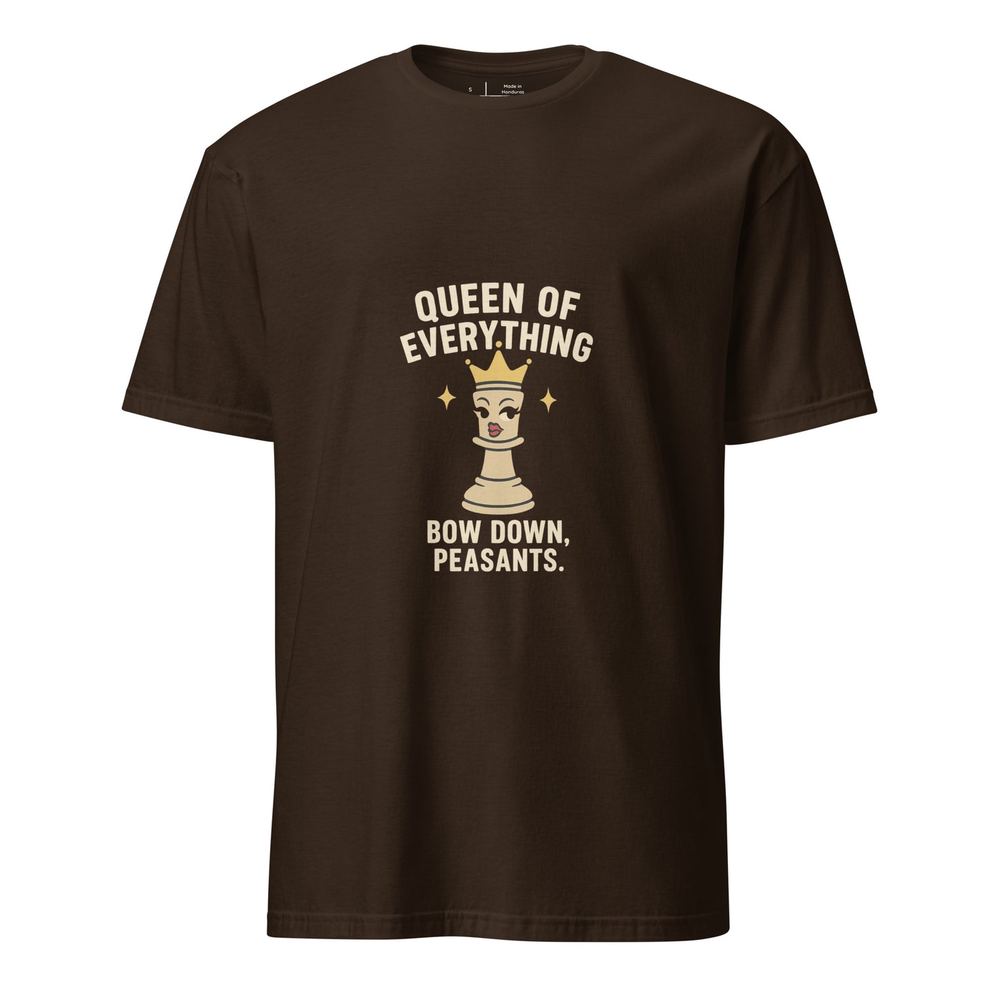 Queen Of Everything - Chess Humour - Short-Sleeve Unisex T-Shirt - Graphic Tee - Dark Chocolate - Front