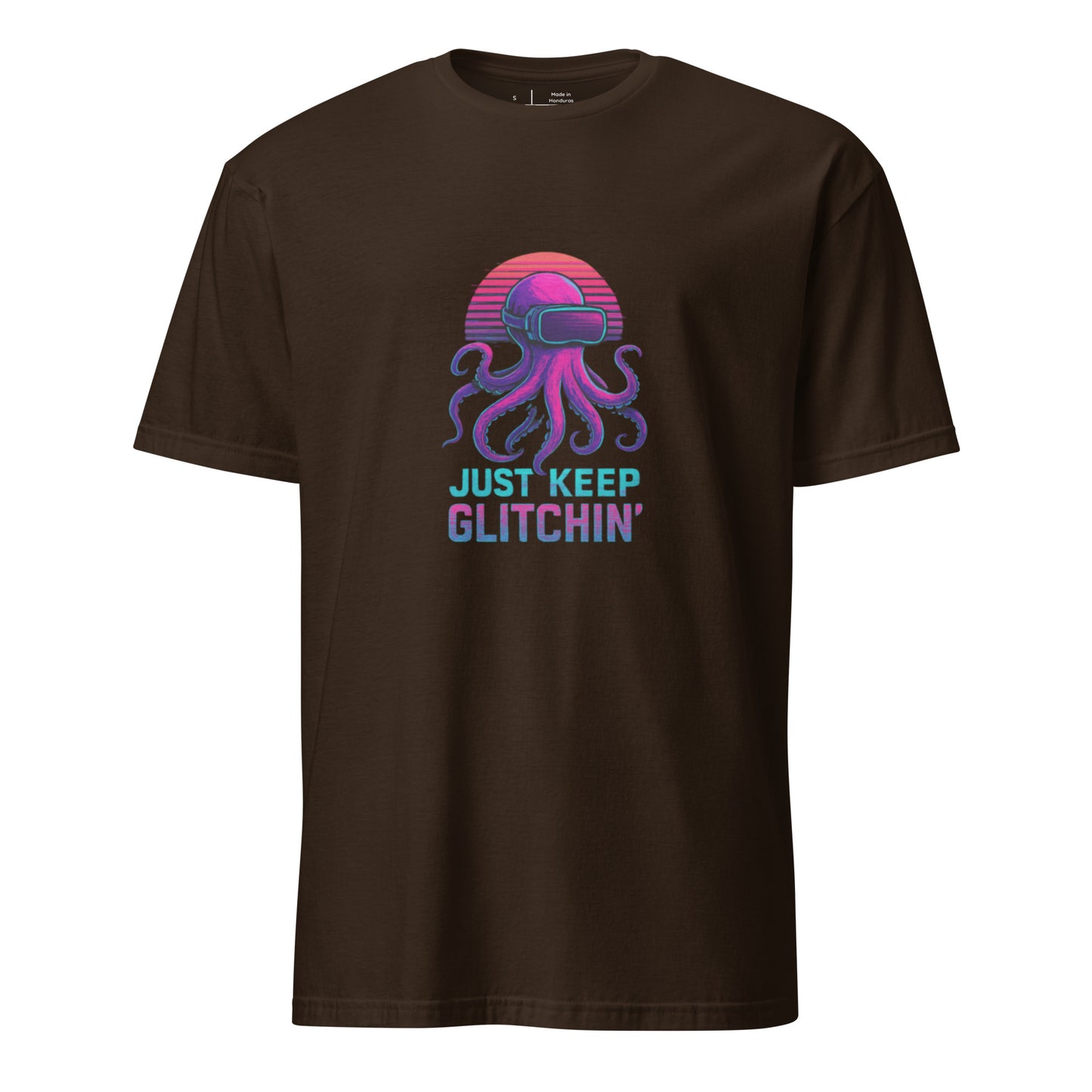 Just Keep Glitchin’ – Cyber Octopus VR - Short-Sleeve Unisex T-Shirt - Graphic Tee - Dark Chocolate - Front