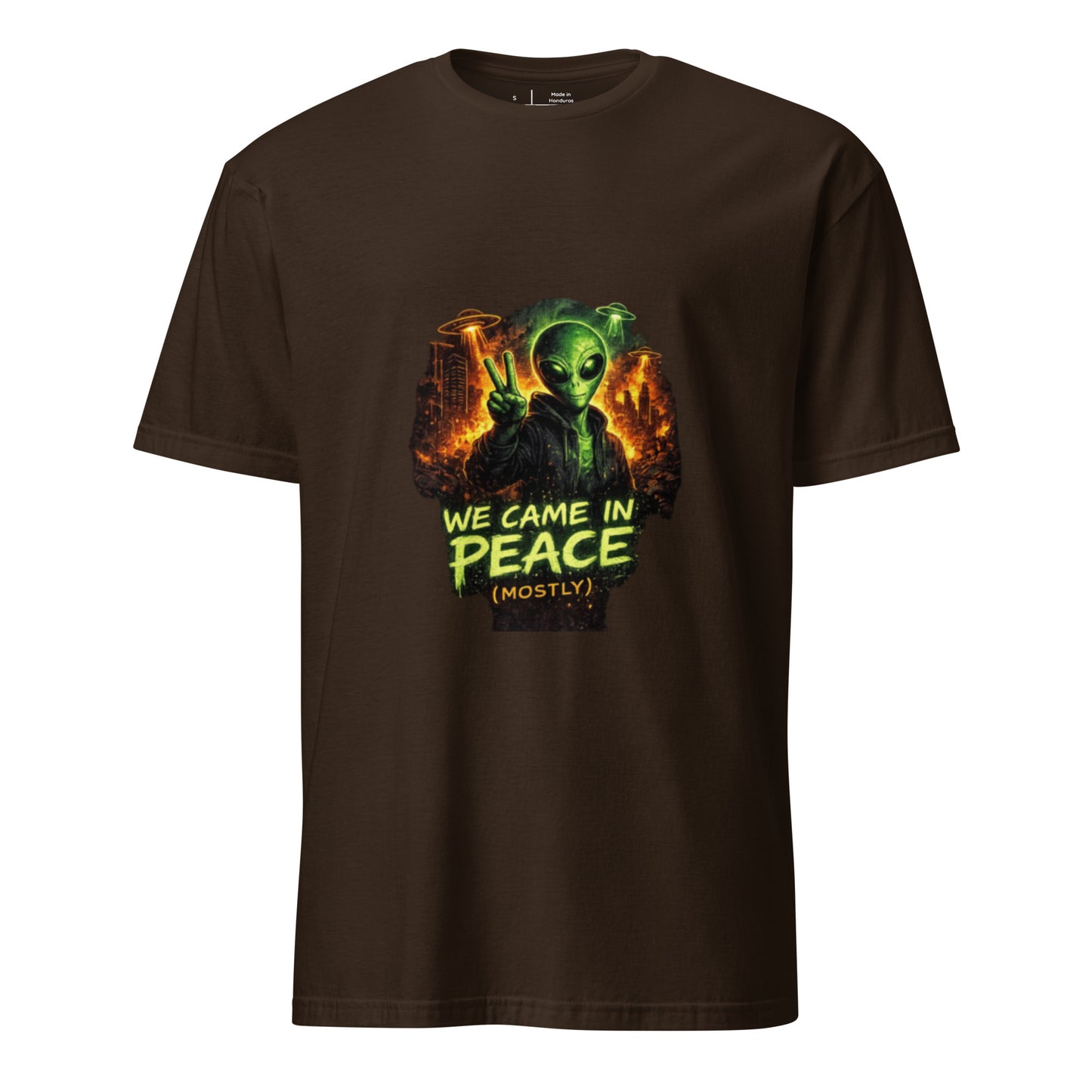 We Came in Peace (Mostly) – Alien Parody Streetwear - Short-Sleeve Unisex T-Shirt - Graphic Tee - Dark Chocolate - Front