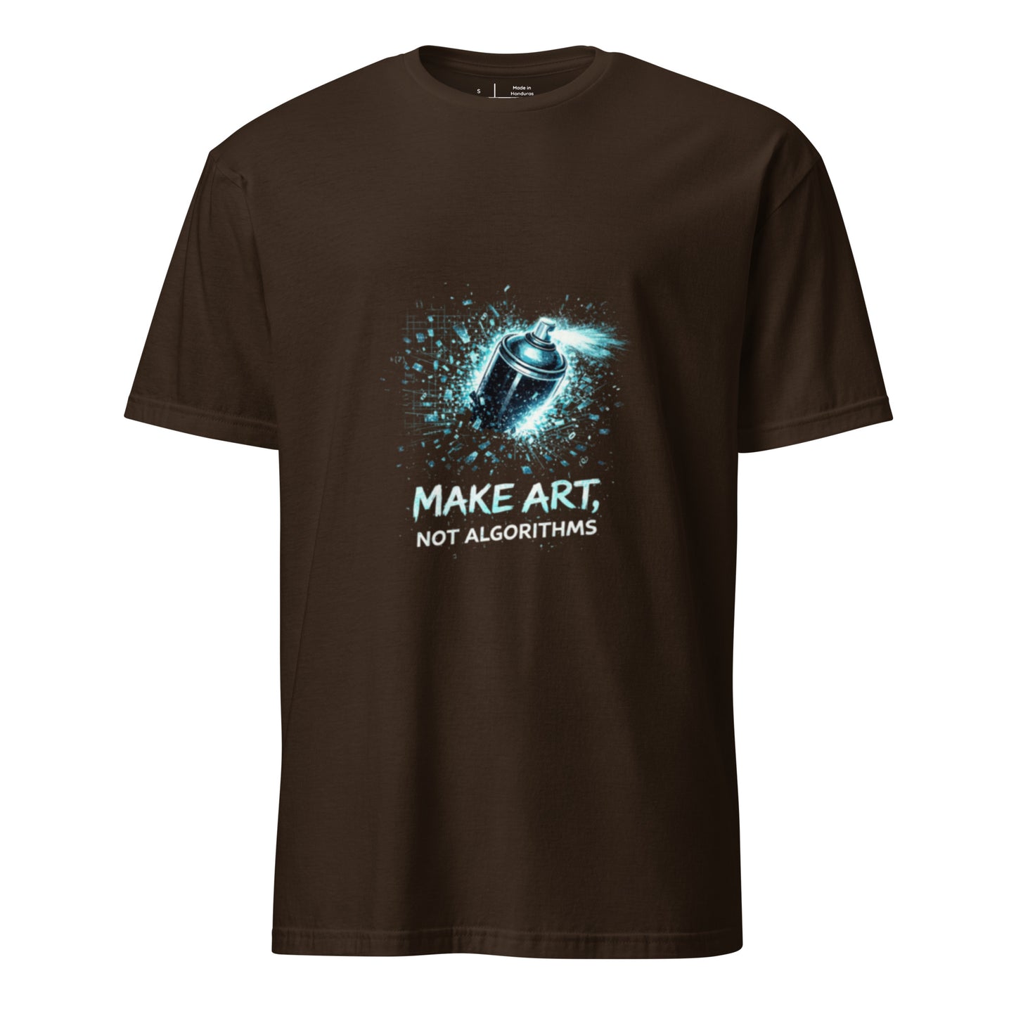 Make Art, Not Algorithms – Creative Rebellion Streetwear - Short-Sleeve Unisex T-Shirt - Graphic Tee - Dark Chocolate - Front