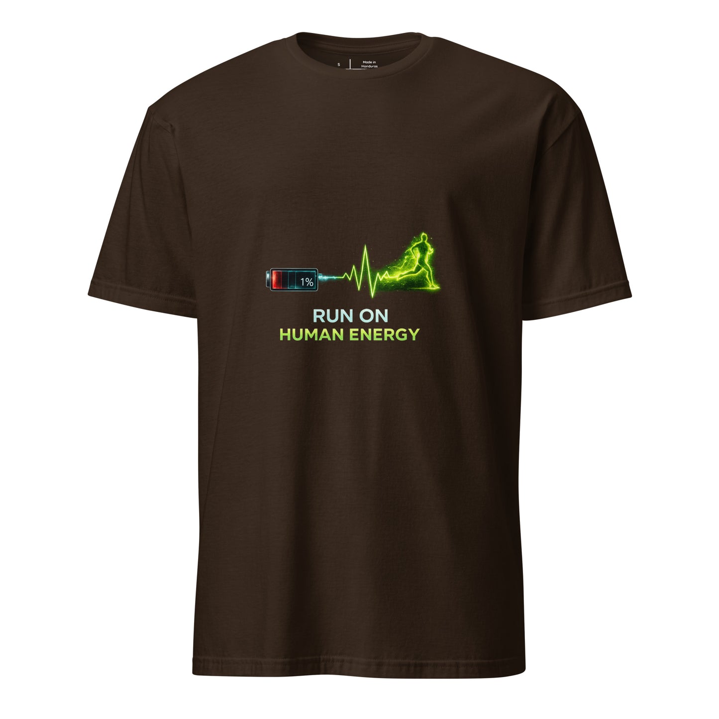 Run On Human Energy – Motivational Fitness - Short-Sleeve Unisex T-Shirt - Graphic Tee - Dark Chocolate - Front