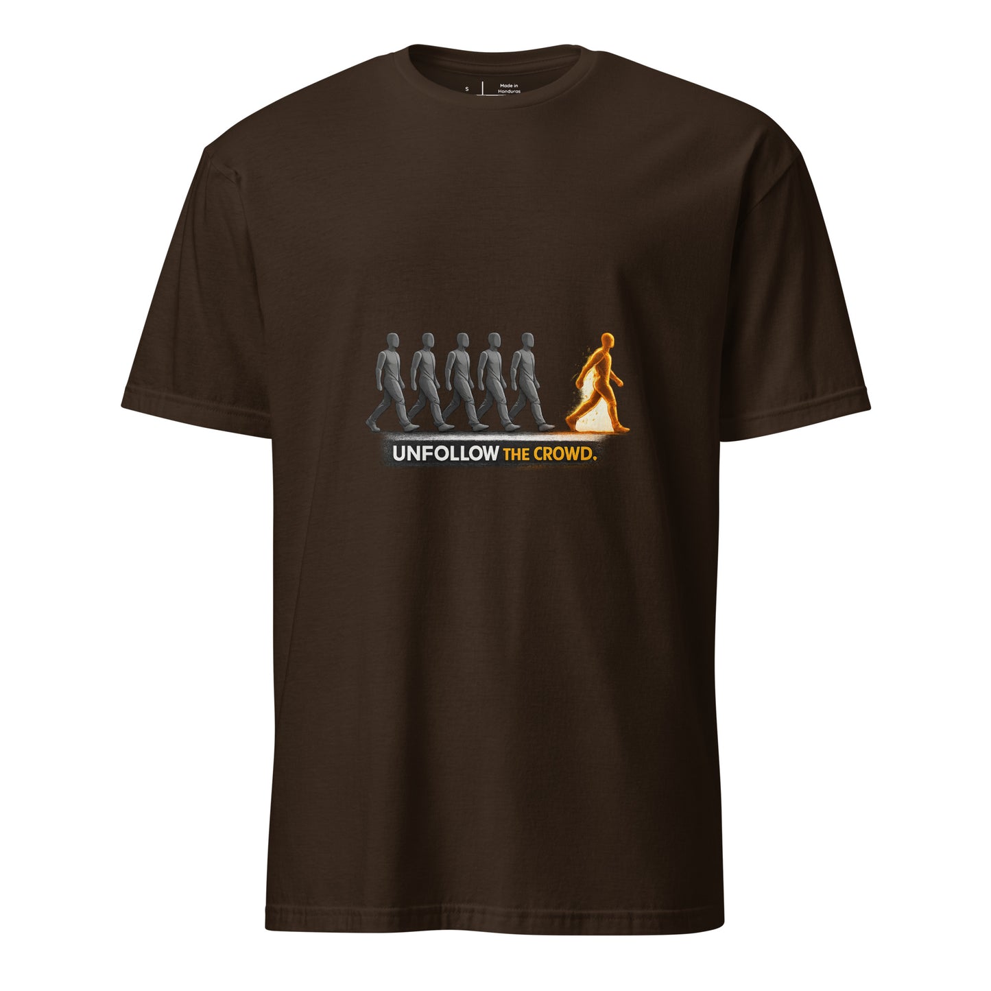 Crowd Unfollower – Individuality Statement - Short-Sleeve Unisex T-Shirt - Graphic Tee - Dark Chocolate - Front