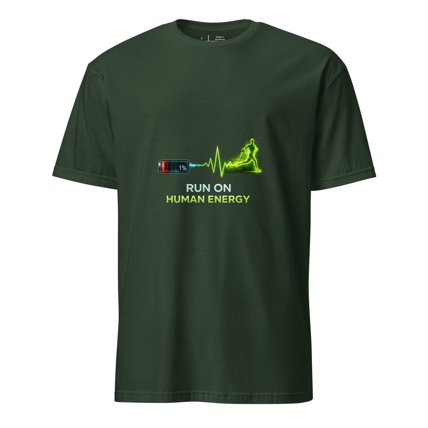 Run On Human Energy – Motivational Fitness - Short-Sleeve Unisex T-Shirt - Graphic Tee - Forest Green - Front