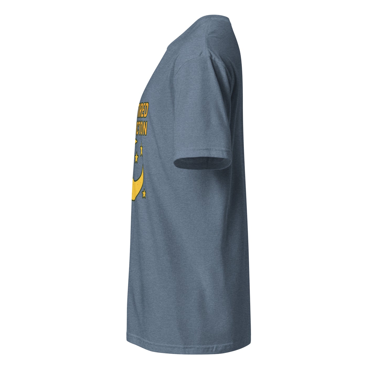 Too Tired To Function – Relatable Everyday - Short-Sleeve Unisex T-Shirt - Graphic Tee - Heather Indigo - Left side