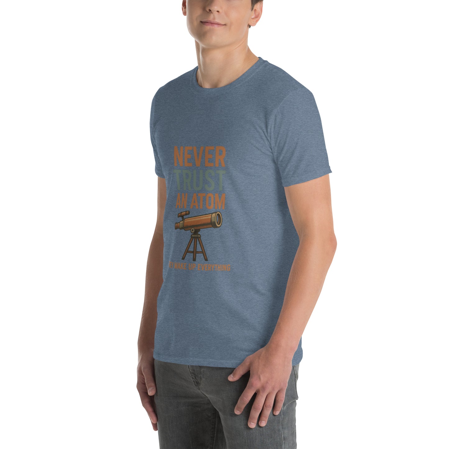 Never Trust An Atom - Science Joke - Short-Sleeve Unisex T-Shirt - Graphic Tee - Heather Indigo - Left Front