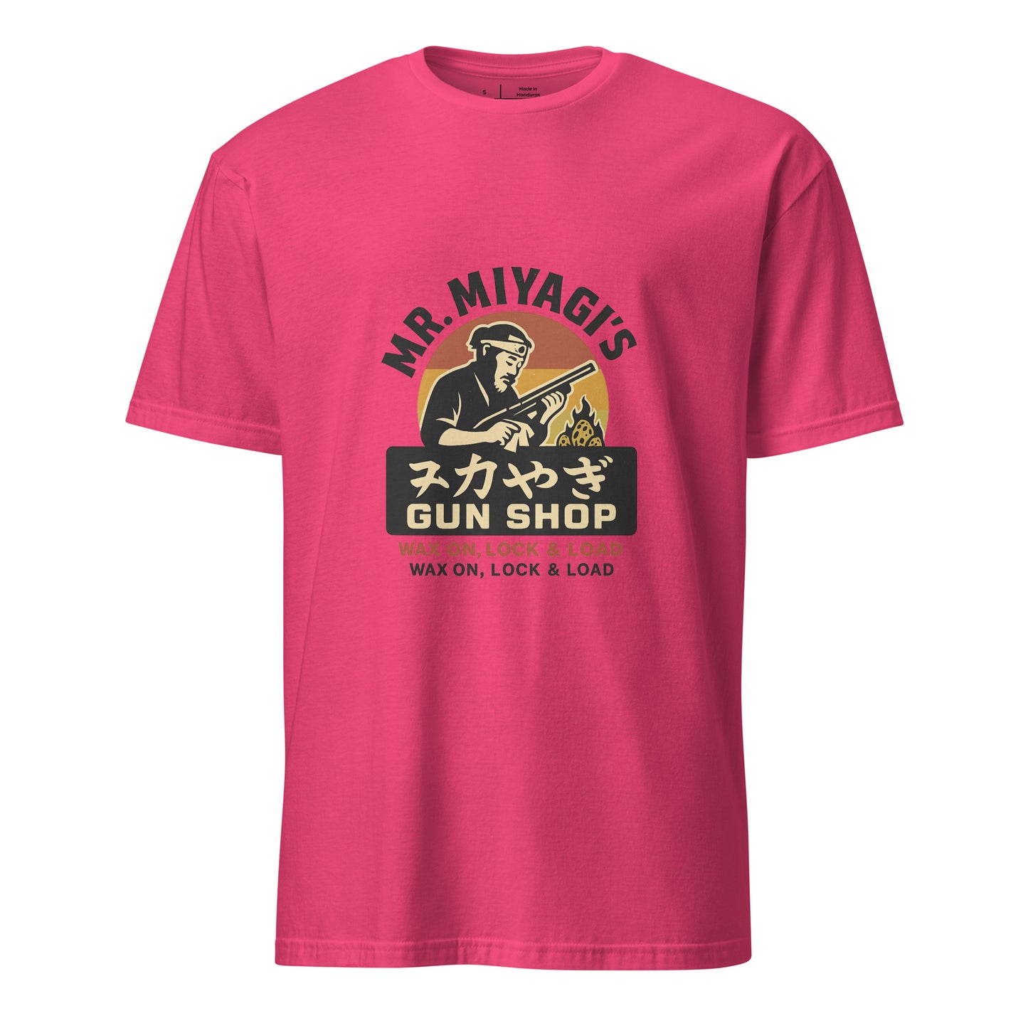 Mr. Miyagi’s Gun Shop – Wax On, Lock & Load - Short-Sleeve Unisex T-Shirt - Graphic Tee - Heliconia - Front