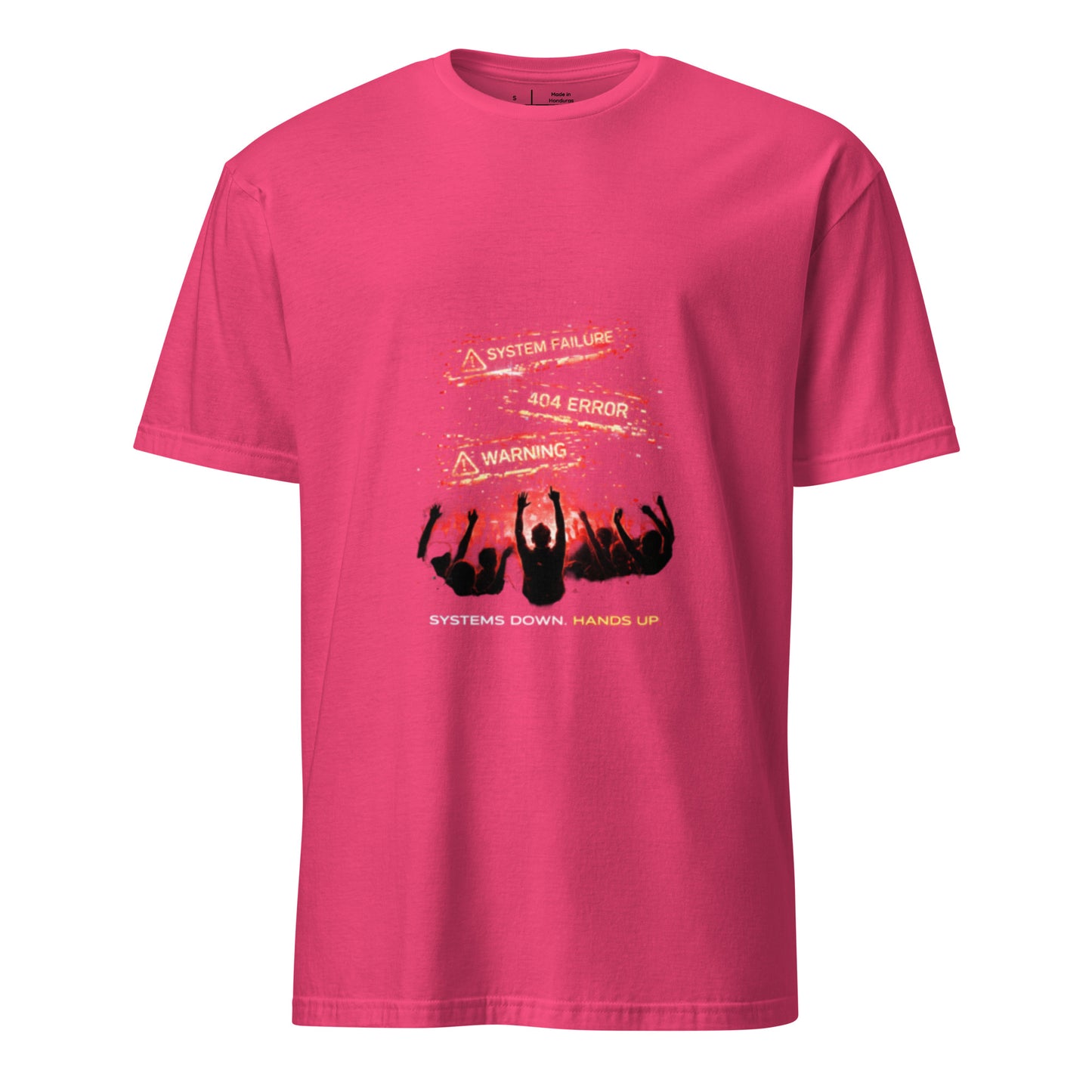 Systems Down. Hands Up. – Festival - Short-Sleeve Unisex T-Shirt - Graphic Tee - Heliconia - Front